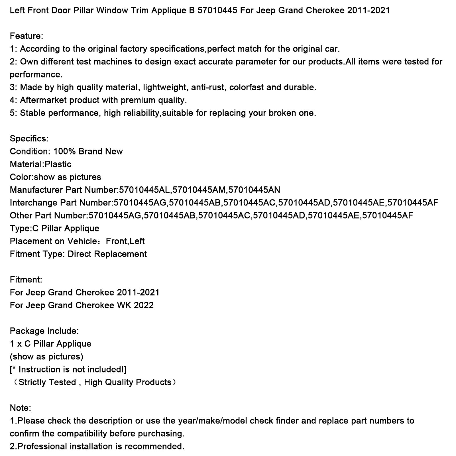 Rivestimento finestrino montante portiera anteriore sinistra, applicazione B 57010445 per Jeep Cherokee 2011-2021