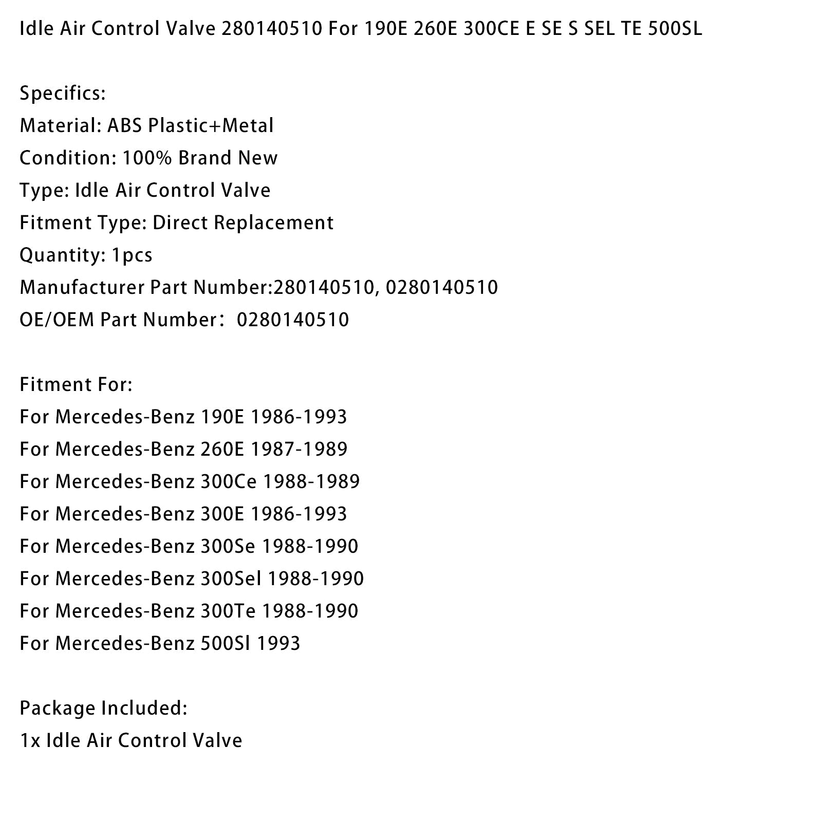Valvola di controllo dell'aria del minimo 280140510 per 190E 260E 300CE E SE S SEL TE 500SL