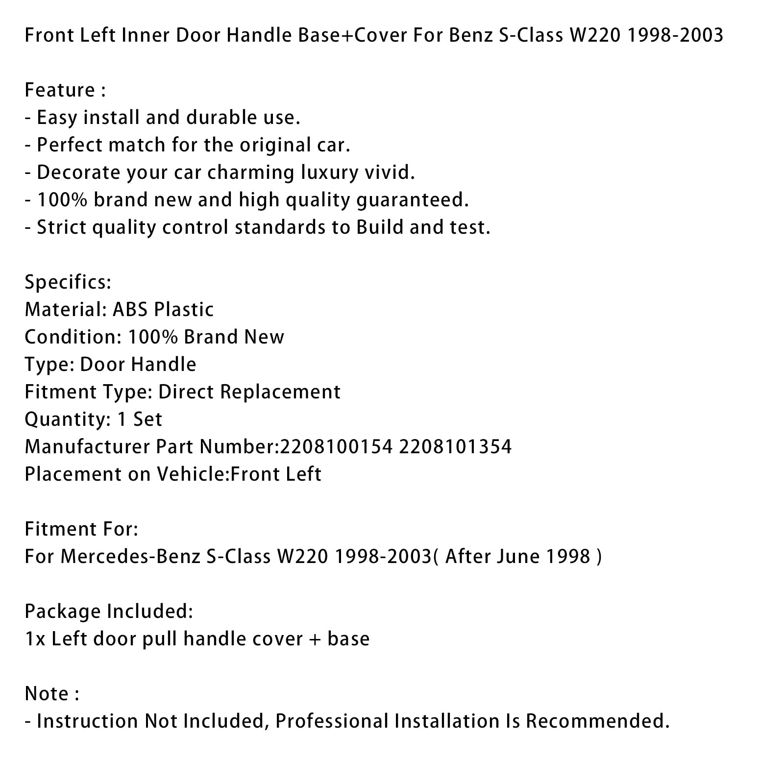 Mercedes-Benz S-sarjan vasen etuoven sisäkahva (pohja ja suojus) W220 (1998–2003)