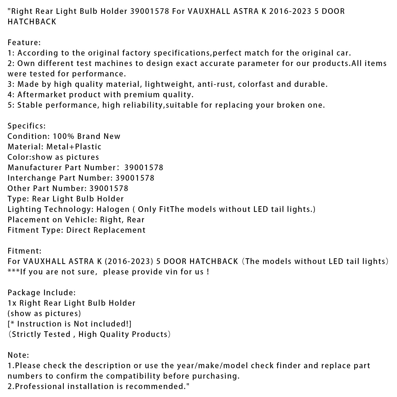 Podpora d&Žarnica desne zadnje luči za Opel Astra K 5-vratna kombilimuzina 2016-2023 39001578