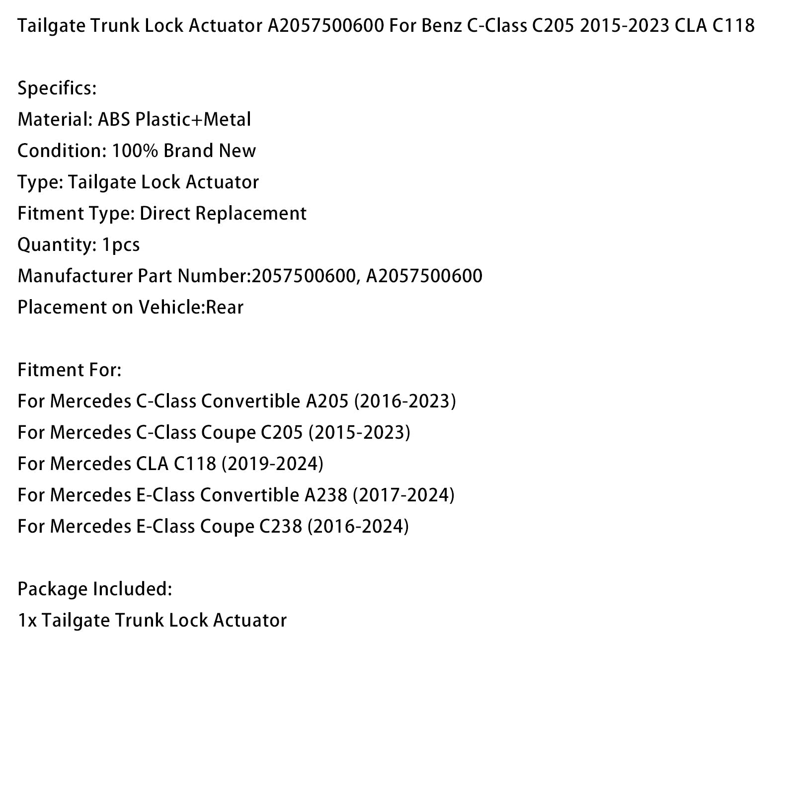 Attuatore di bloccaggio del portellone posteriore A2057500600 per Mercedes-Benz Classe C C205 (2015-2023) e CLA C118