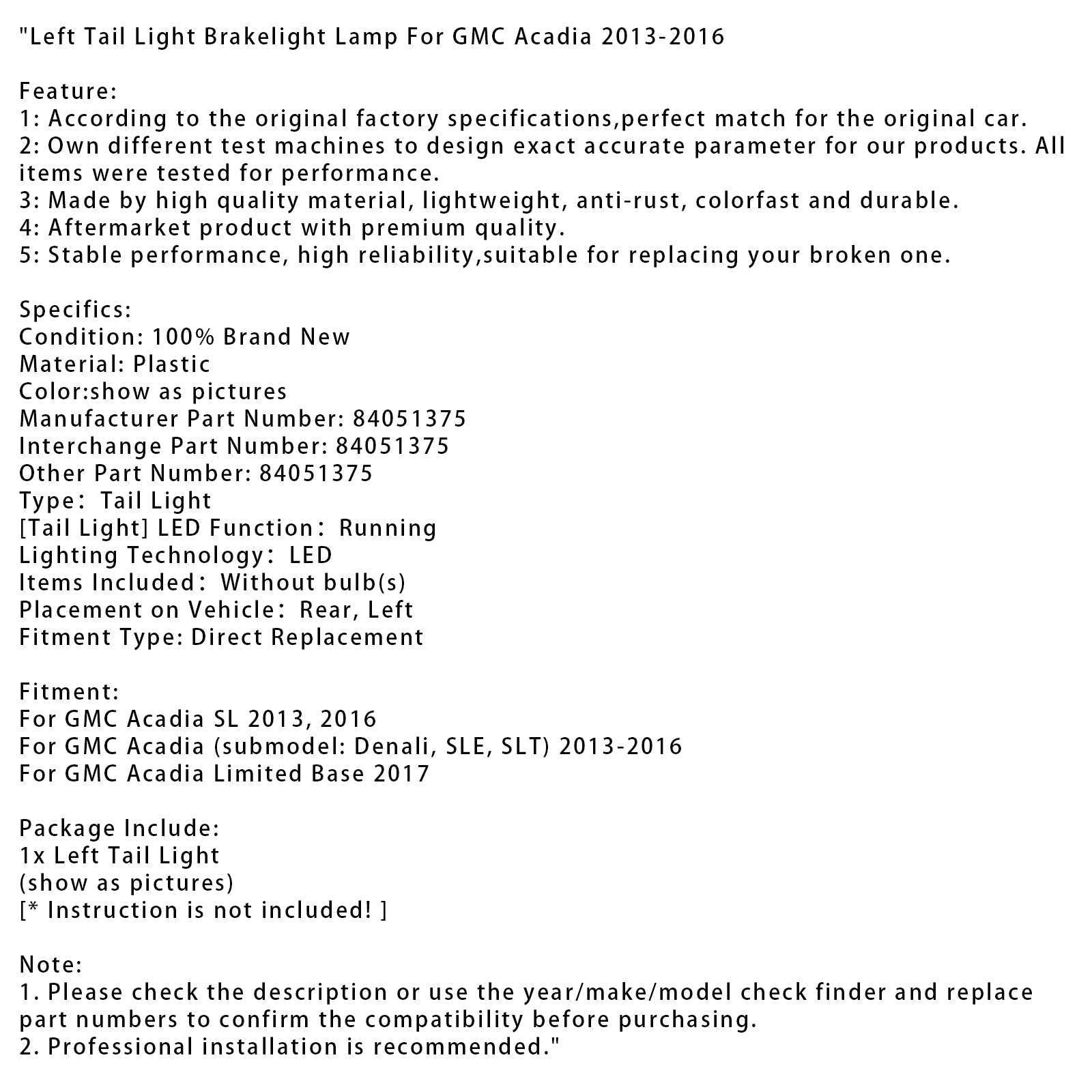 Vasen takavalo ja jarruvalo GMC Acadialle 2013-2016