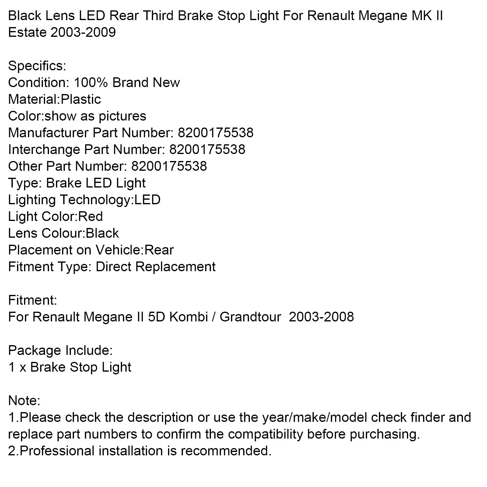 Trzeci Zatrzymaj się z tyłu do czarnego obiektywu dla Renault Megane Mk II Estate 2003-2008 8200175538