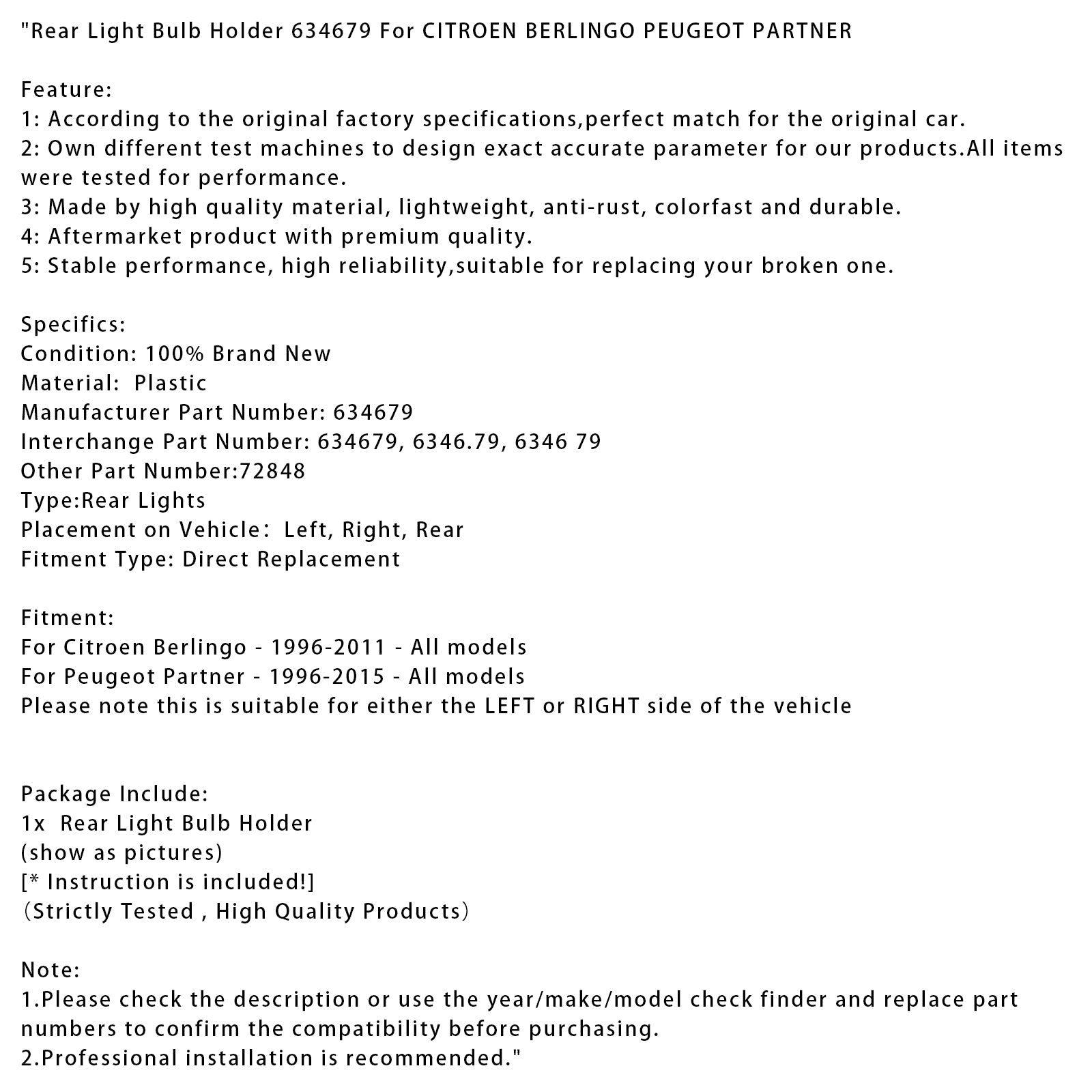 Luce posteriore ampoule Citroën Berlingo 1996-2011 634679 72848