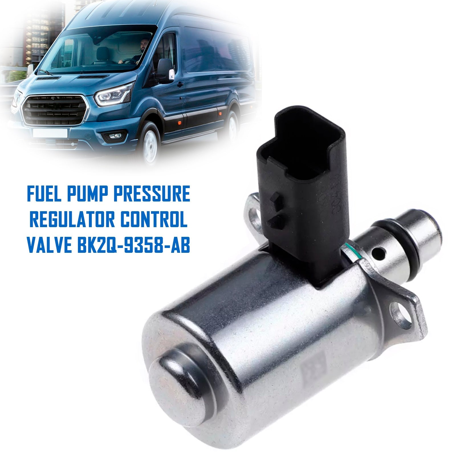 FORD TRANSIT MK8 FWD et RWD 2012-ON - Soupape de commande du régulateur de pression de la pompe à carburant