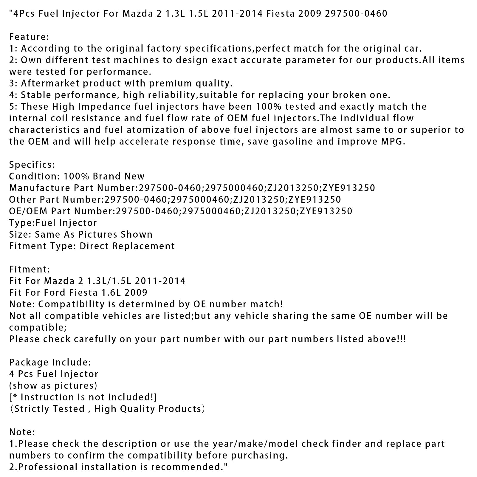 4 iniettori di carburante per Mazda 2 1.3L 1.5L 2011-2014 e Fiesta 2009 (codice articolo 297500-0460)
