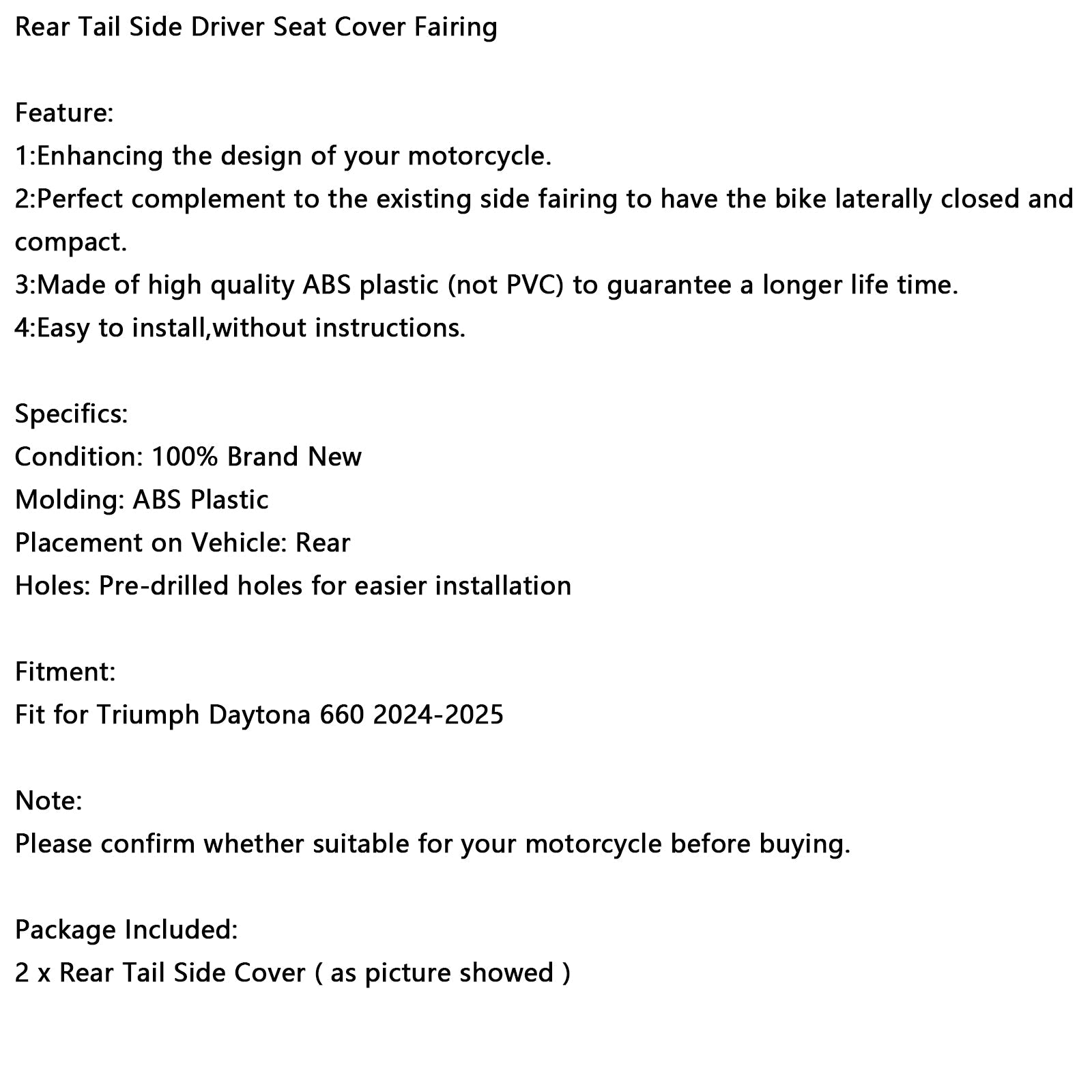 Daytona 660 2024-2025 asedio del conductor trasero