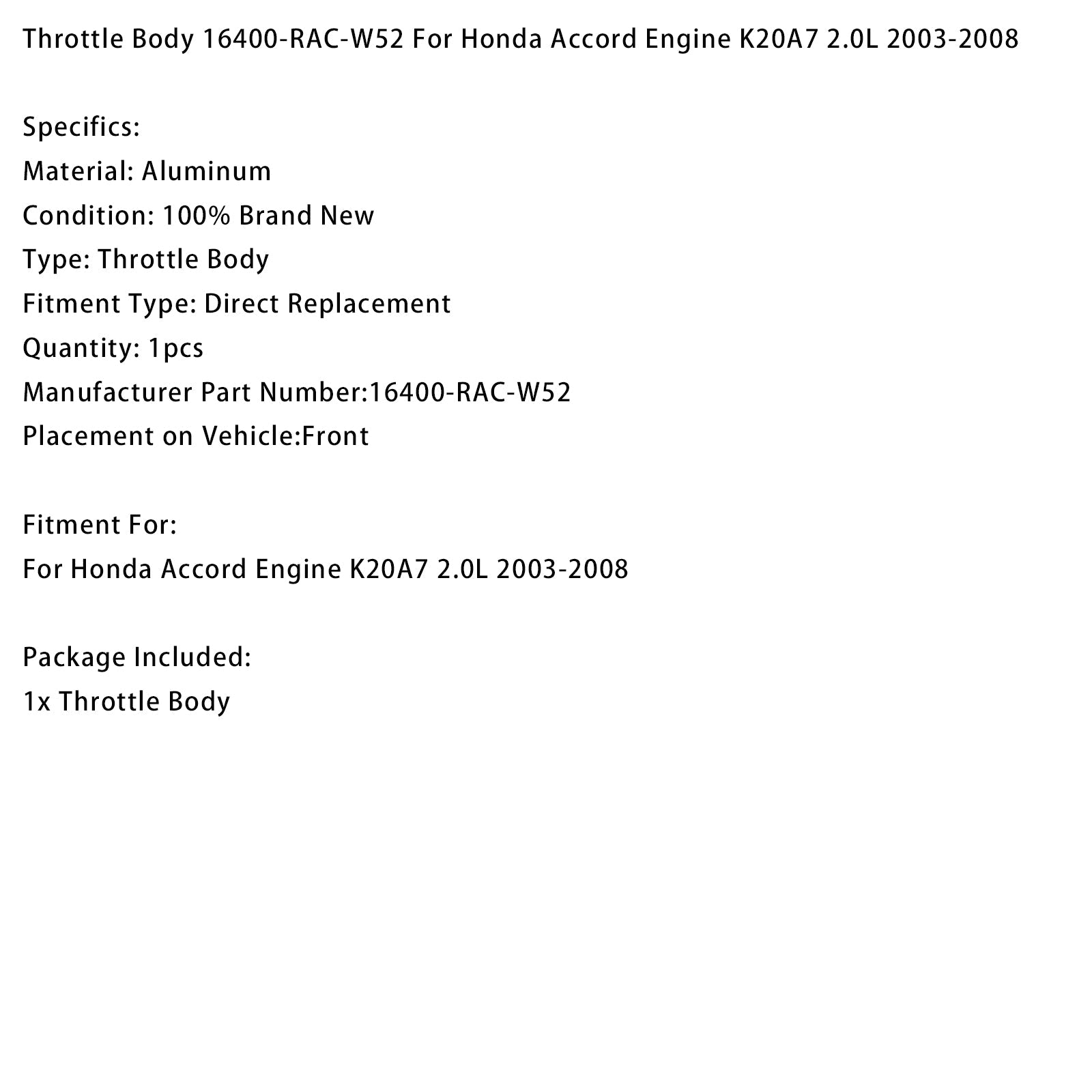Korpus przepustnicy 16400-RAC-W52 do silnika K20A7 2.0L Honda Accord 2003-2008