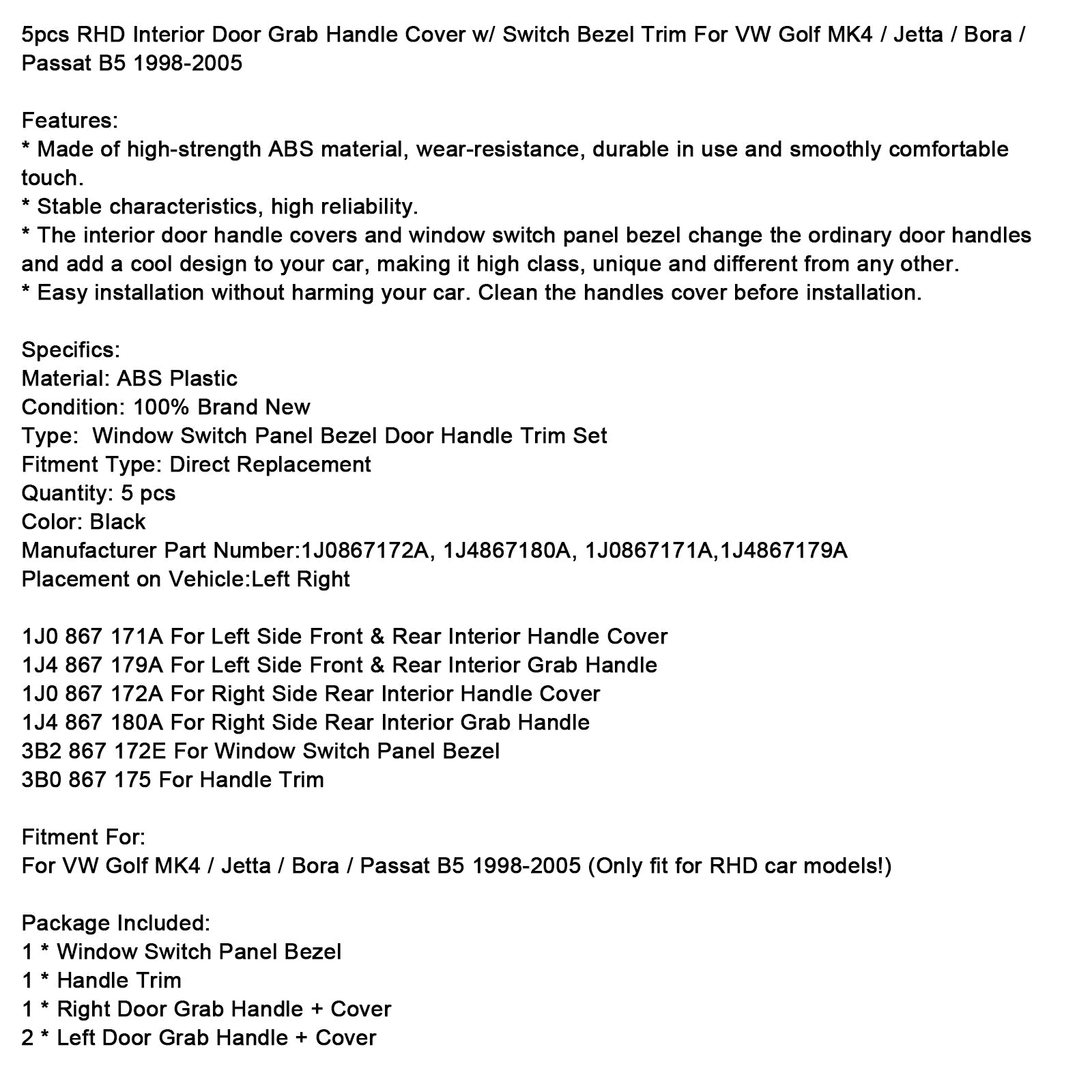 Notranji ročaj in okvir vrat&Stikalo 1J0867172A za VW Golf MK4/Jetta/Bora/Passat B5 (RHD) od 1998 do 2005