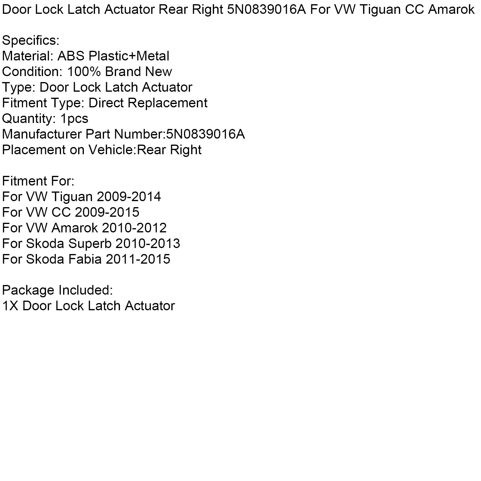 Attuatore di bloccaggio della porta posteriore destra 5N0839016A per VW Tiguan CC Amarok