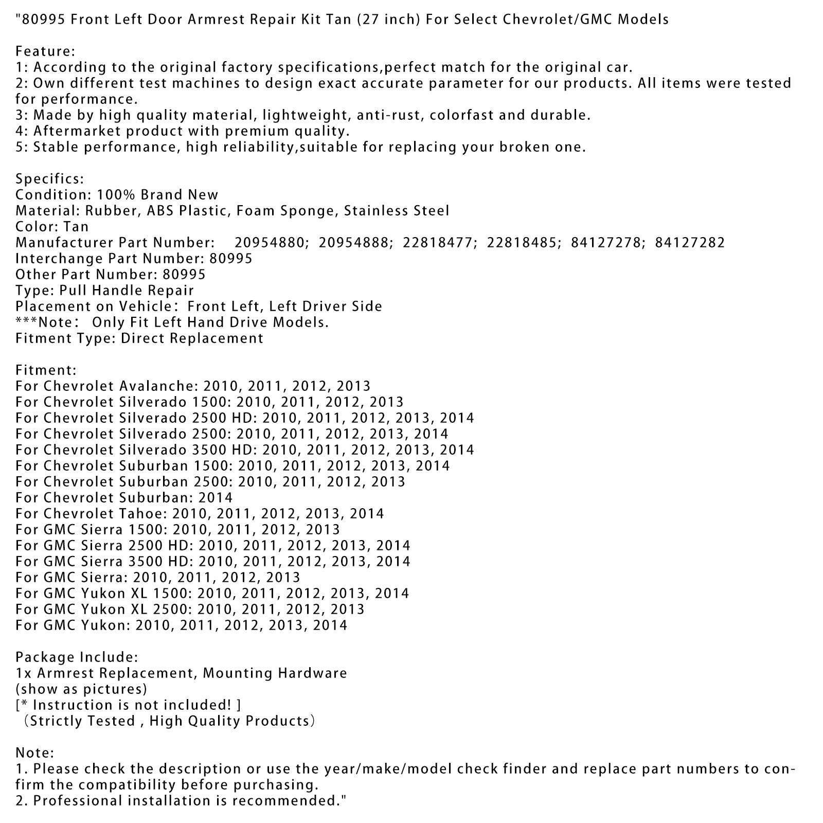 Kit della porta anteriore sinistra bracciolo 80995 tan (27 pollici) per alcuni modelli Chevrolet/GMC