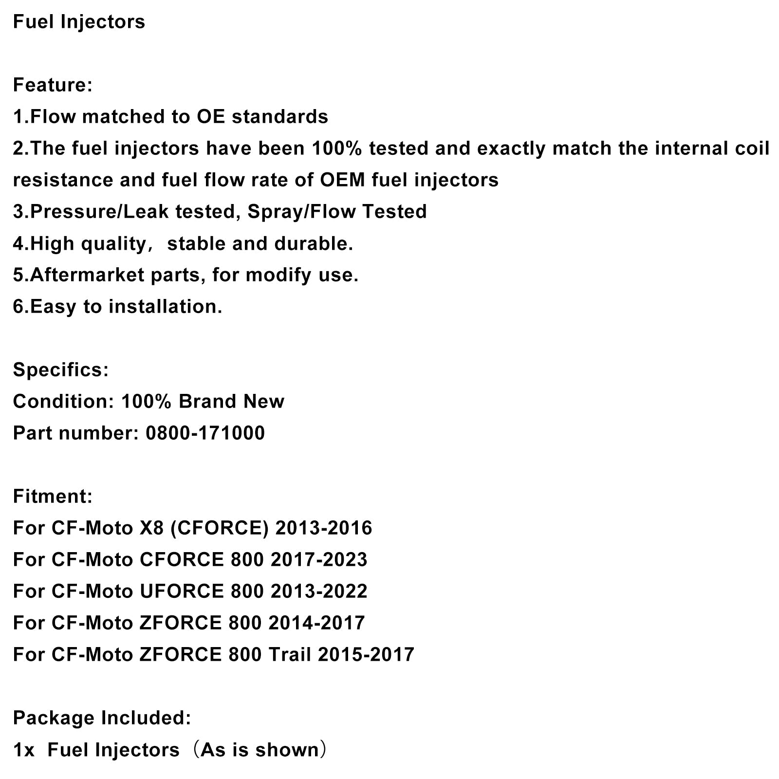 Iniettori di carburante compatibili con CF-Moto X8 ZFORCE 800 CFORCE 800 0800-171000