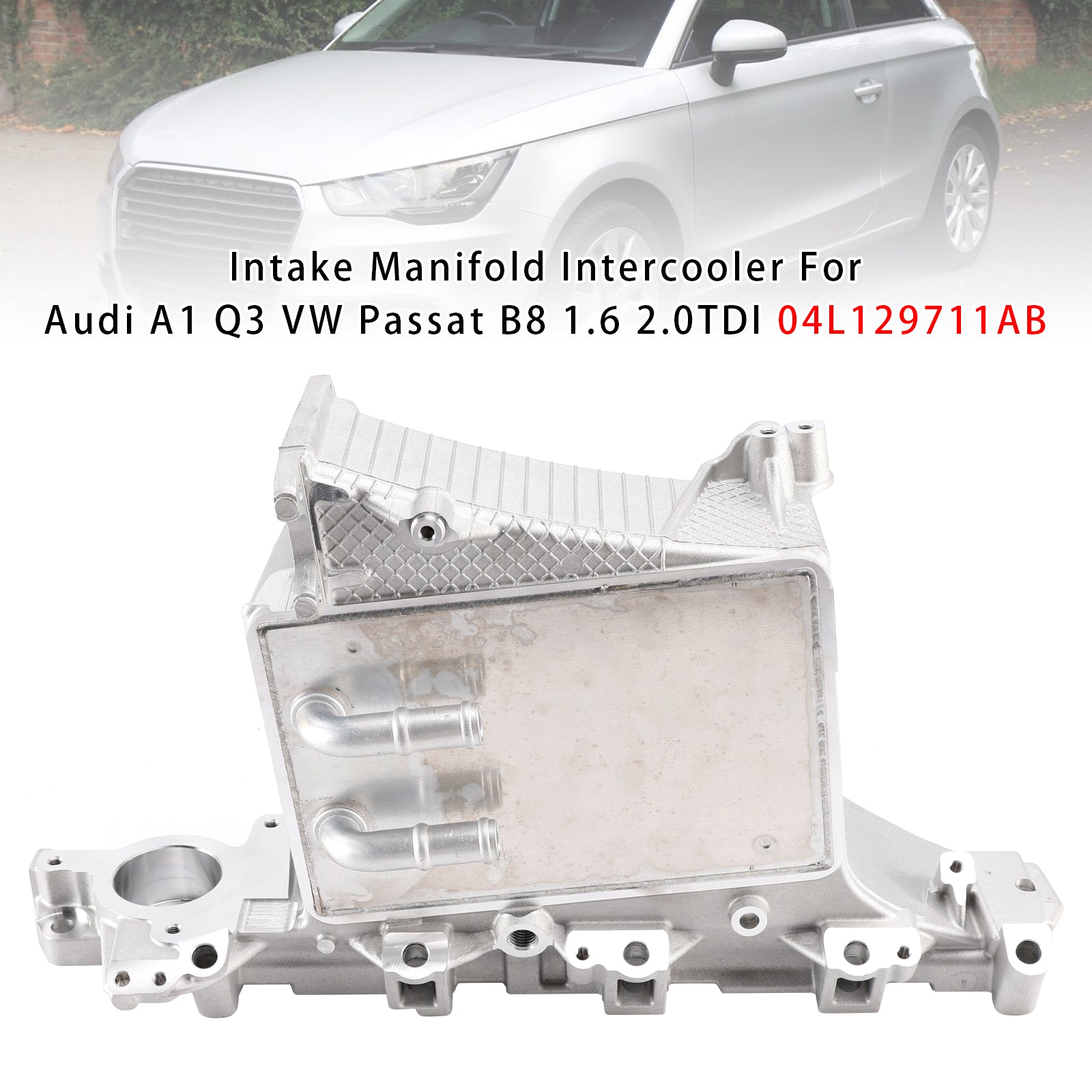 Intake Manifold Intercooler Pour Audi A1 VW Tiguan Skoda 1.6 2.0TDI 04L129711AB