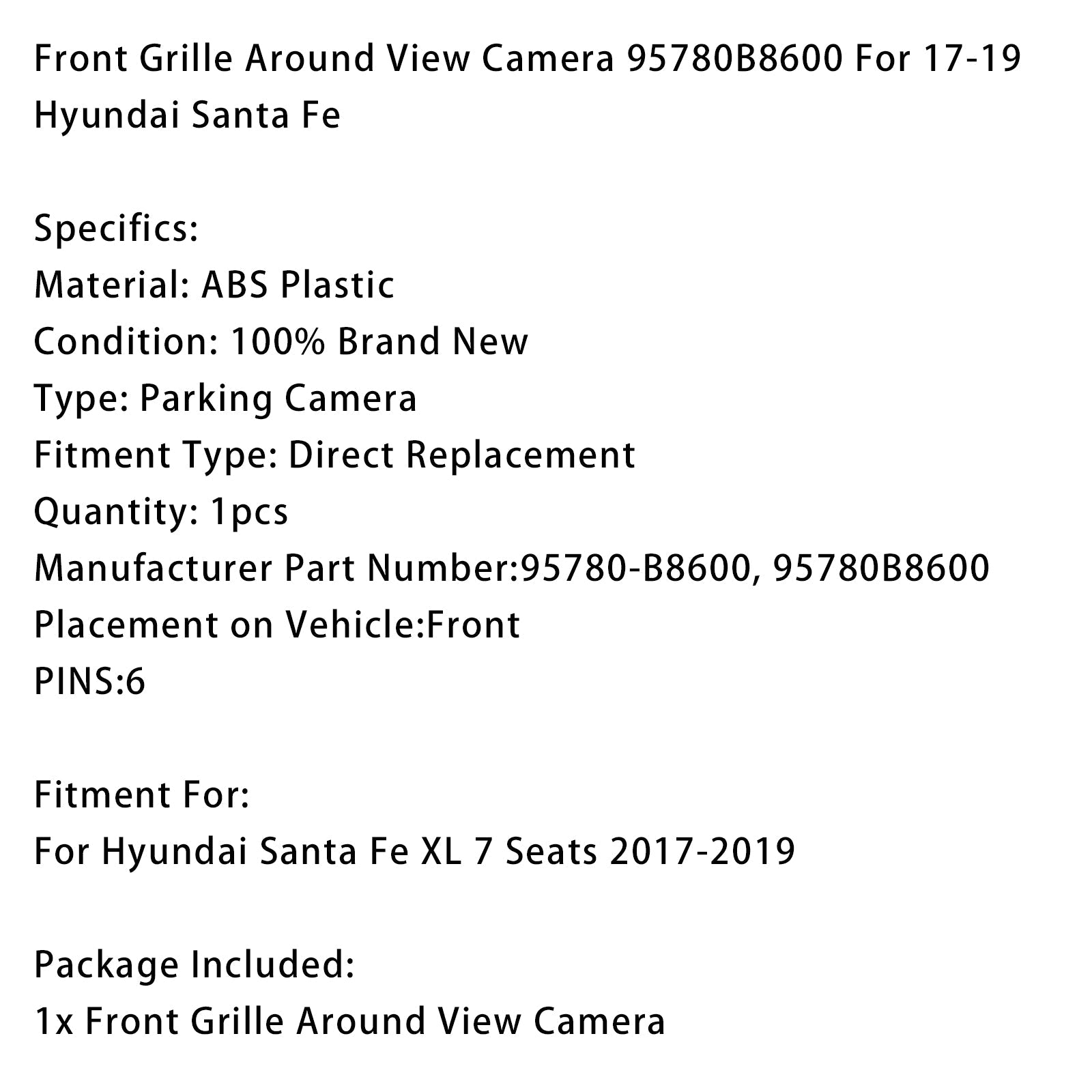 Cámara de visión panorámica de parrilla delantera 95780B8600 para Hyundai Santa Fe 17-19