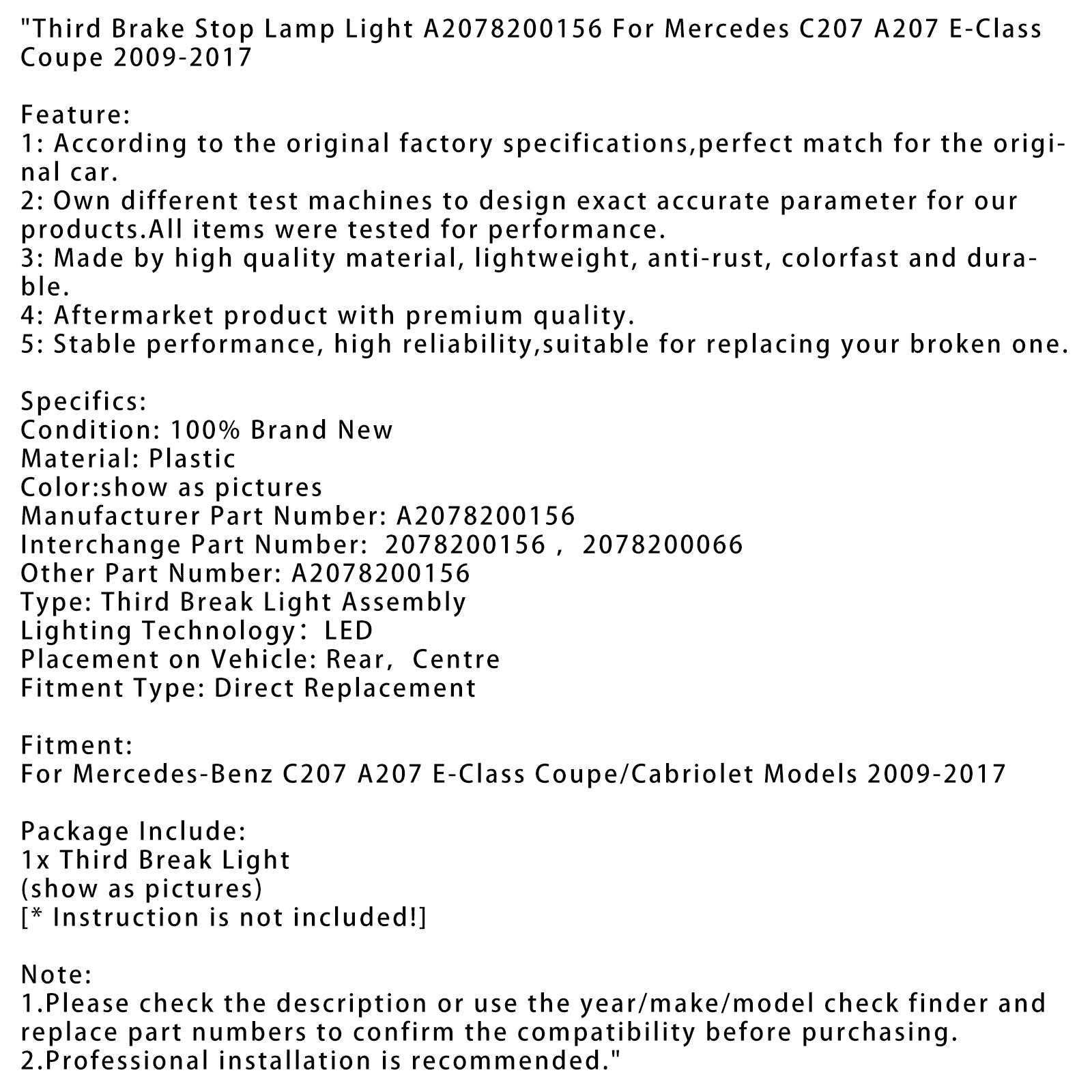 2009-2017 Mercedes-Benz C207 A207 Clase E Coupe/Convertible Modelos Tercera luz de freno A2078200156 2078200156