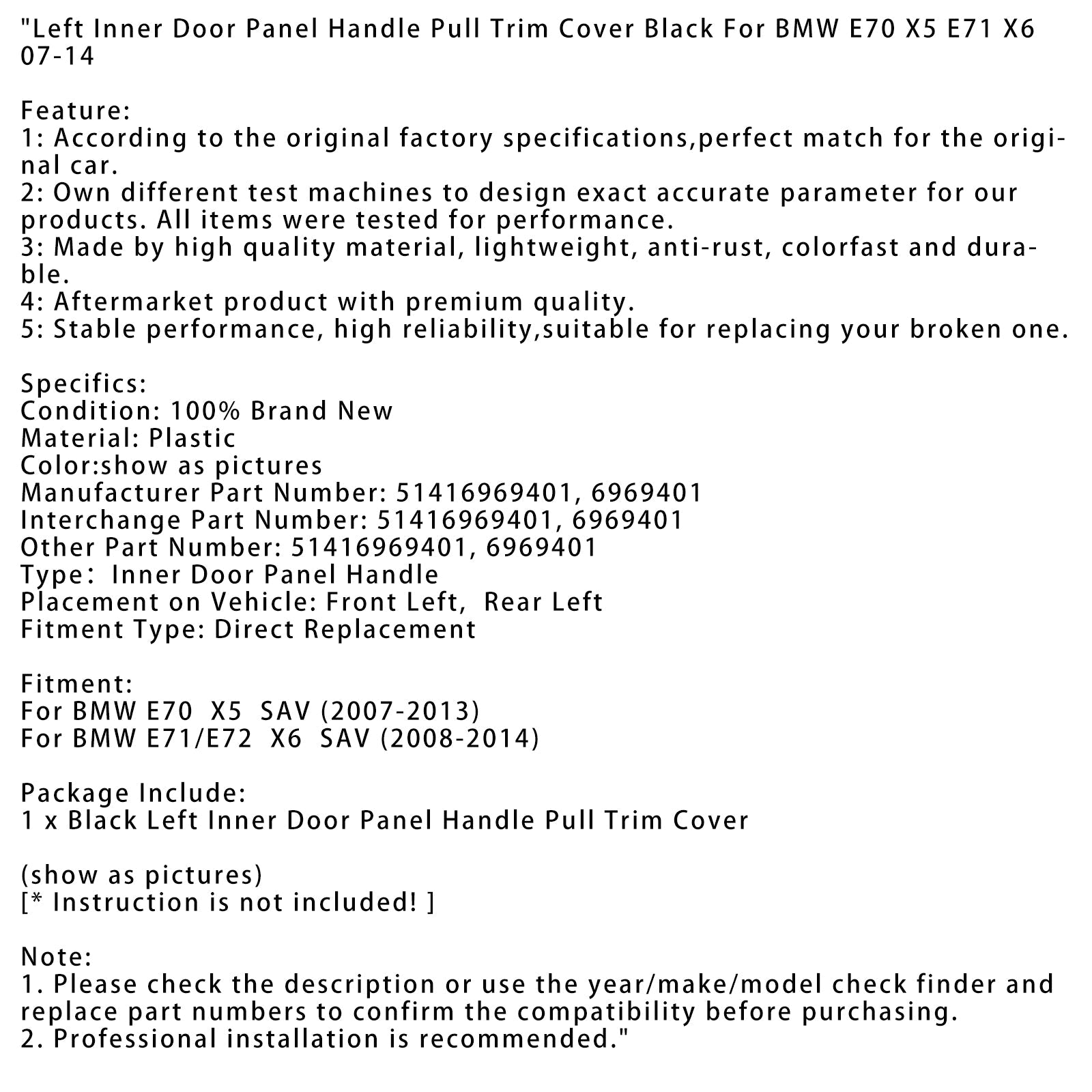 Musta vasen sisäoven paneelin kahvan koristelista BMW E70 X5 E71 X6 07-14