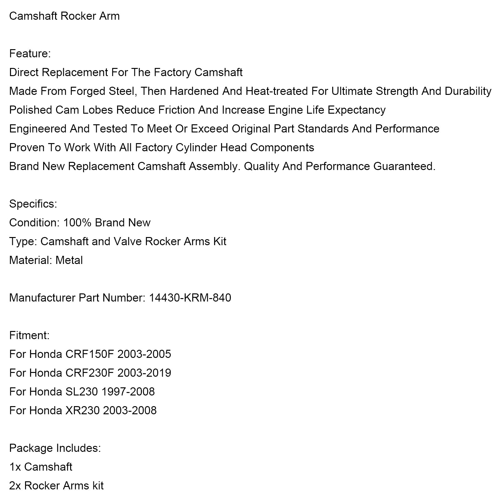 Honda Cam Cam Comme CRF230F 2003-2019 14430-KRM-840