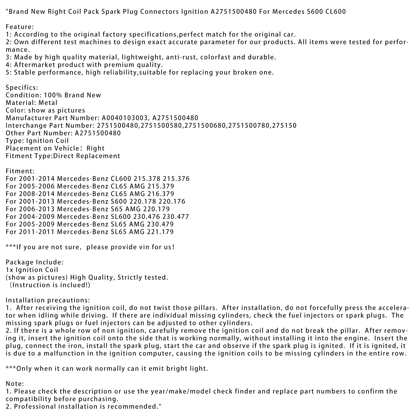 Coil di accensione destra Mercedes CL65 AMG 2005-2006 215.379 A0040103003 A2751500480