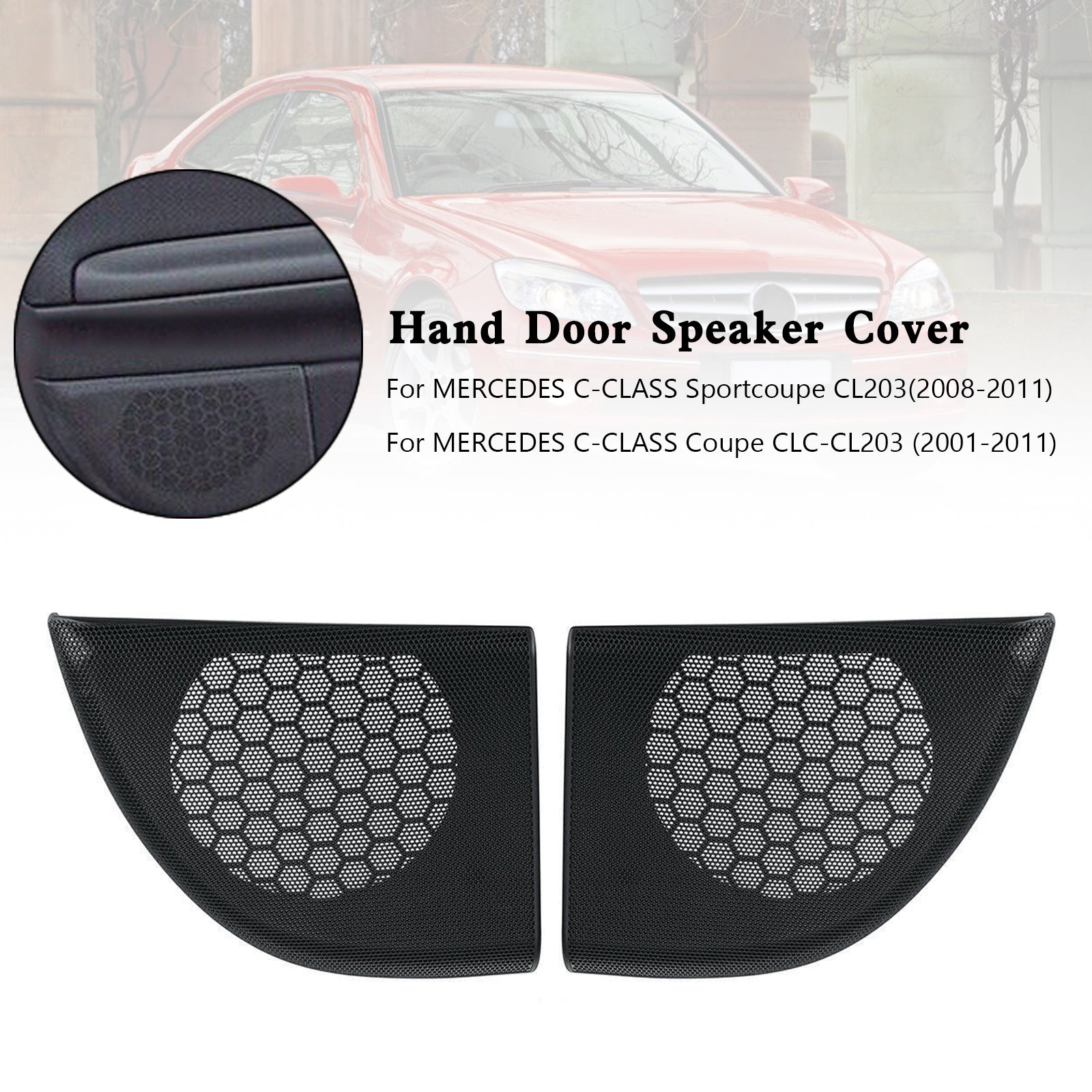 2x Door Speaker Cover Pour Benz C Class W203 Coupe /CLC 2008-2011