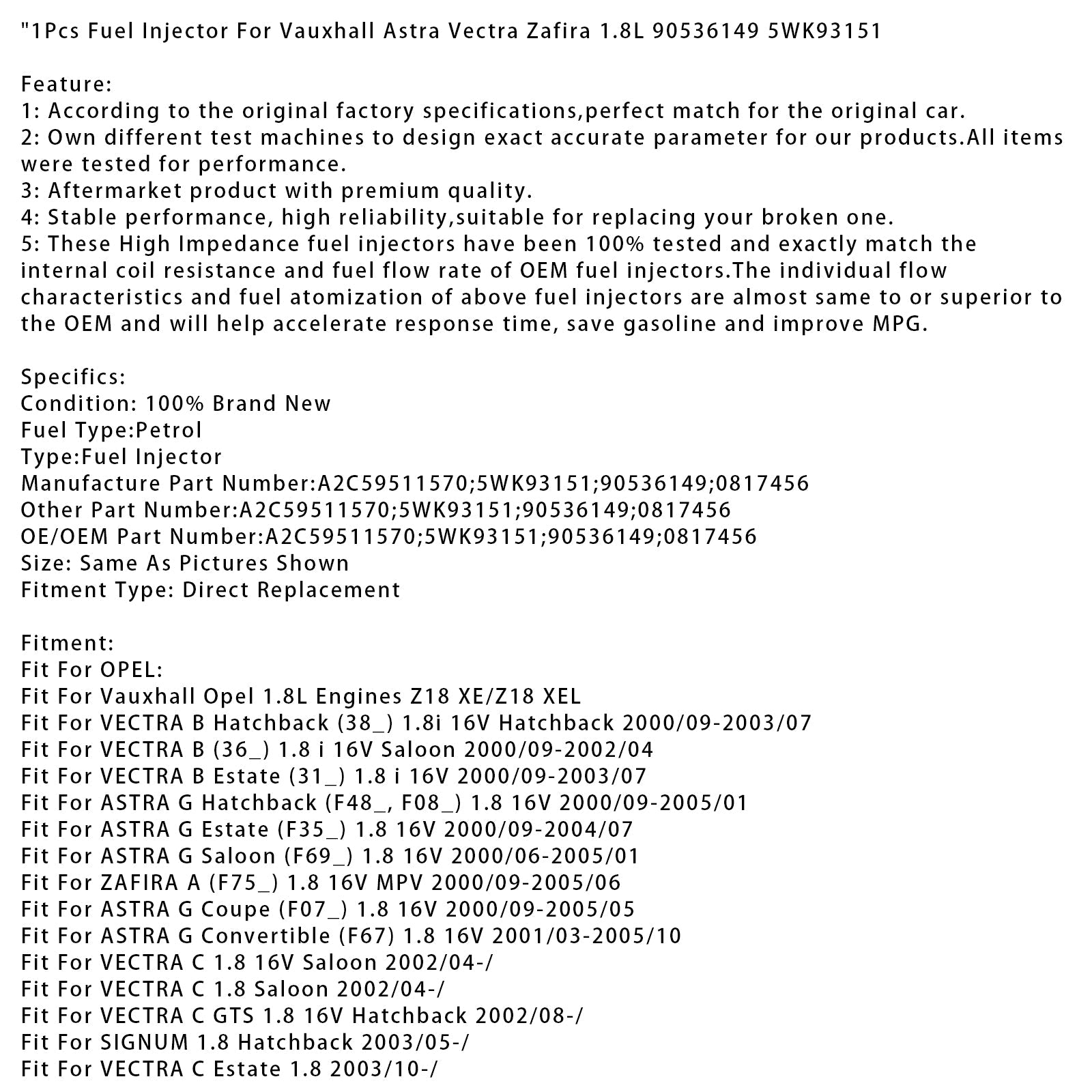 1 injecteur de carburant pour Vauxhall Astra Vectra Zafira 1.8L 90536149 5WK93151