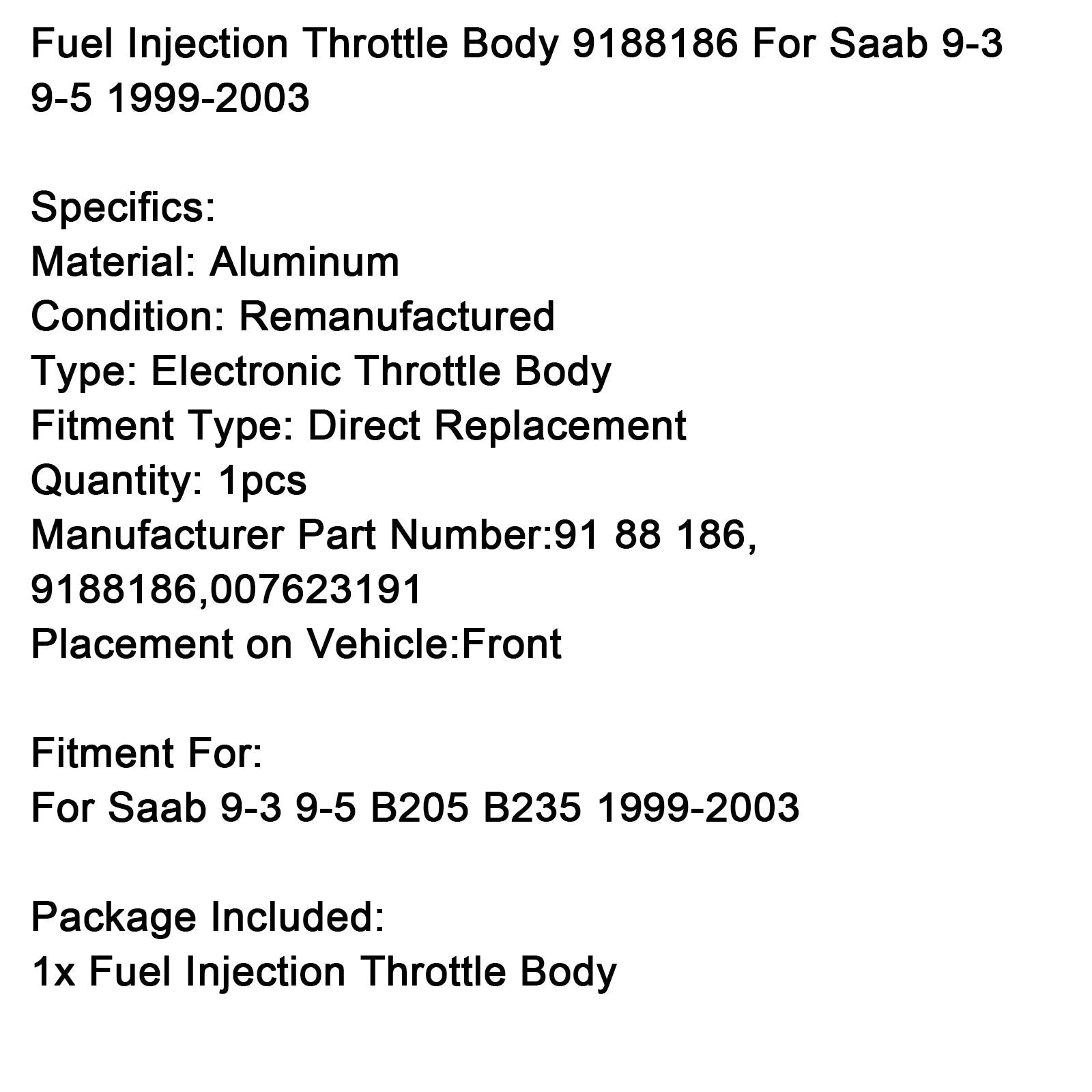 Gasklephuis d&Brandstofinjectie Saab 9-3 9-5 B205 B235 1999-2003 9188186 007623191
