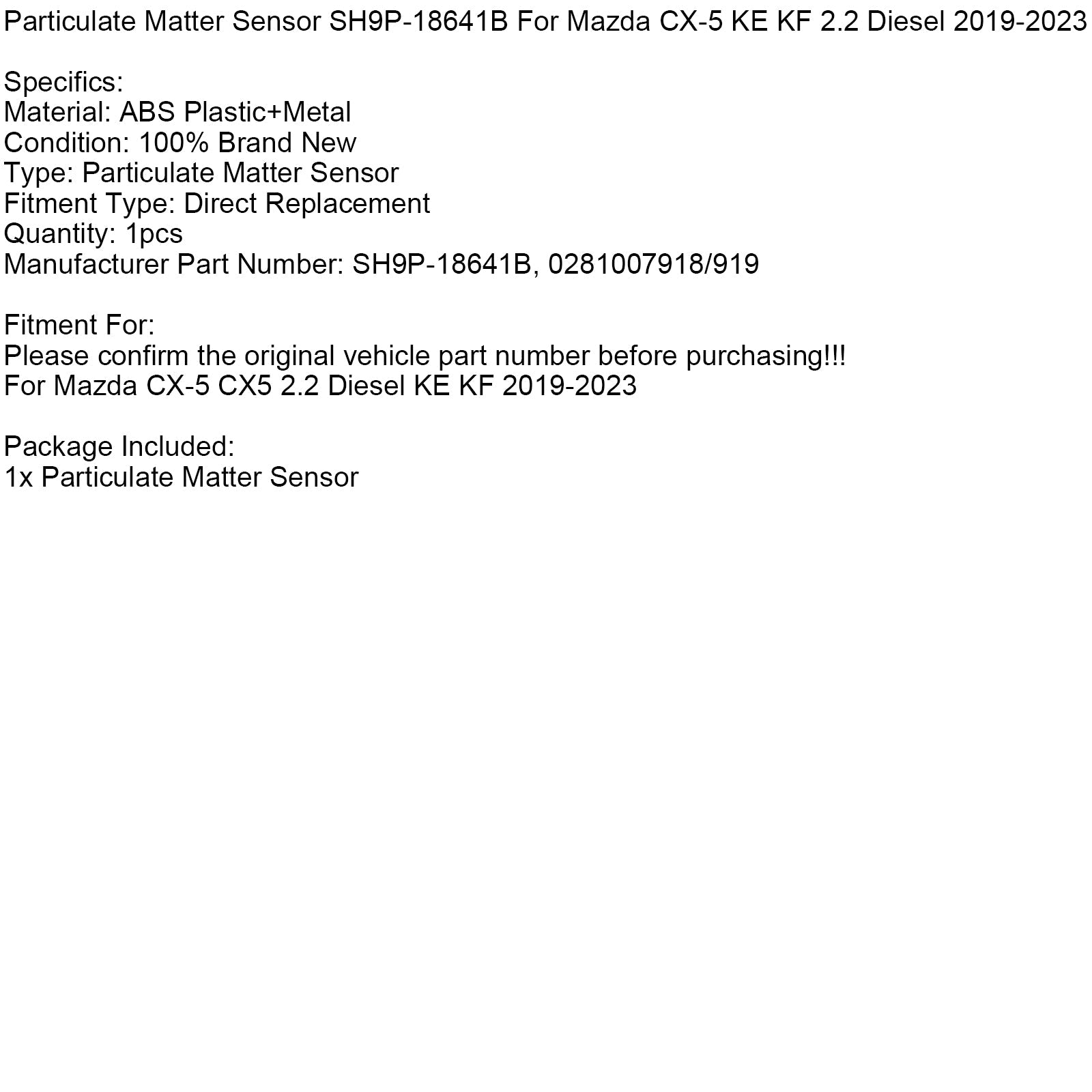 Czujnik cząstek SH9P-18641B dla Mazda CX-5 Ke KF 2.2 Diesel 2019-2023