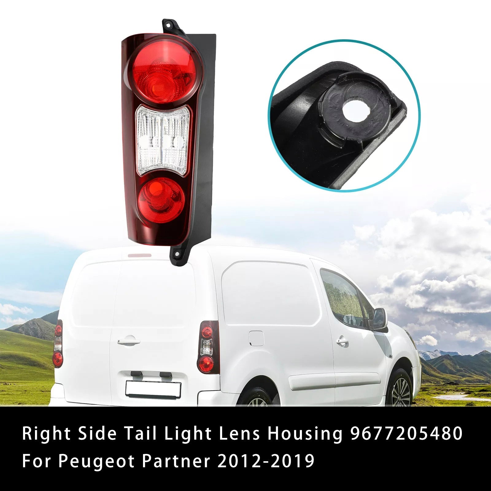 Boîtier de lentille de feu arrière côté droit 9677205480 pour Peugeot Partner 2012-2019