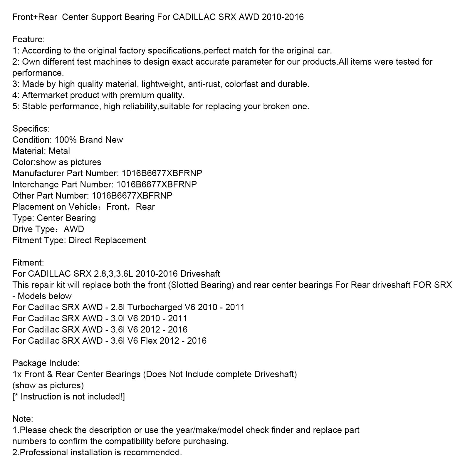 2010-2016 CADILLAC SRX 2.8,3,3.6L Etu + Taka Vetoakselin keskitukilaakeri 1016B6677XBFRNP
