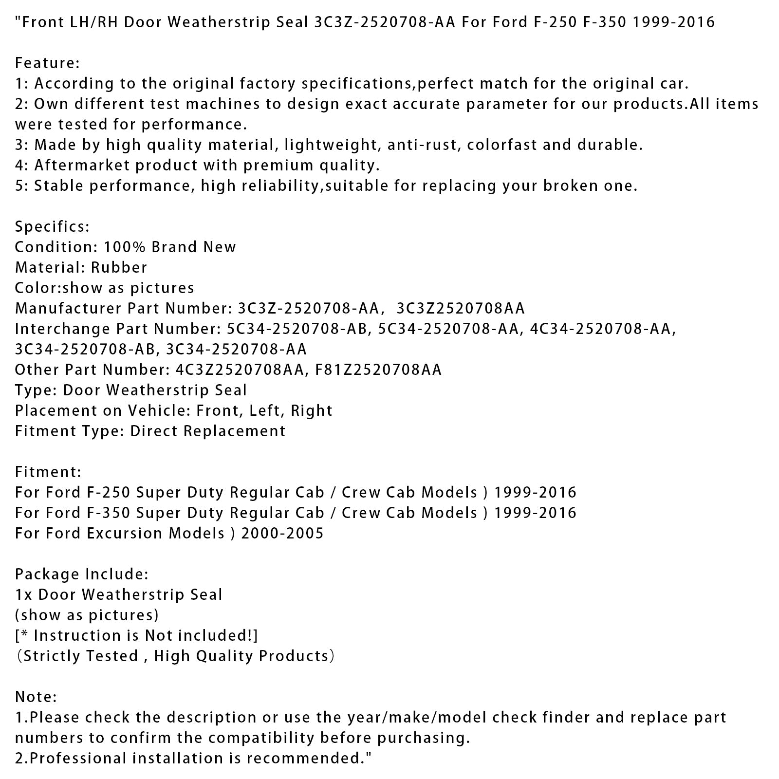Guarnizione per porta anteriore sinistra/destra 3C3Z-2520708-AA per Ford F-250 F-350 99-2016