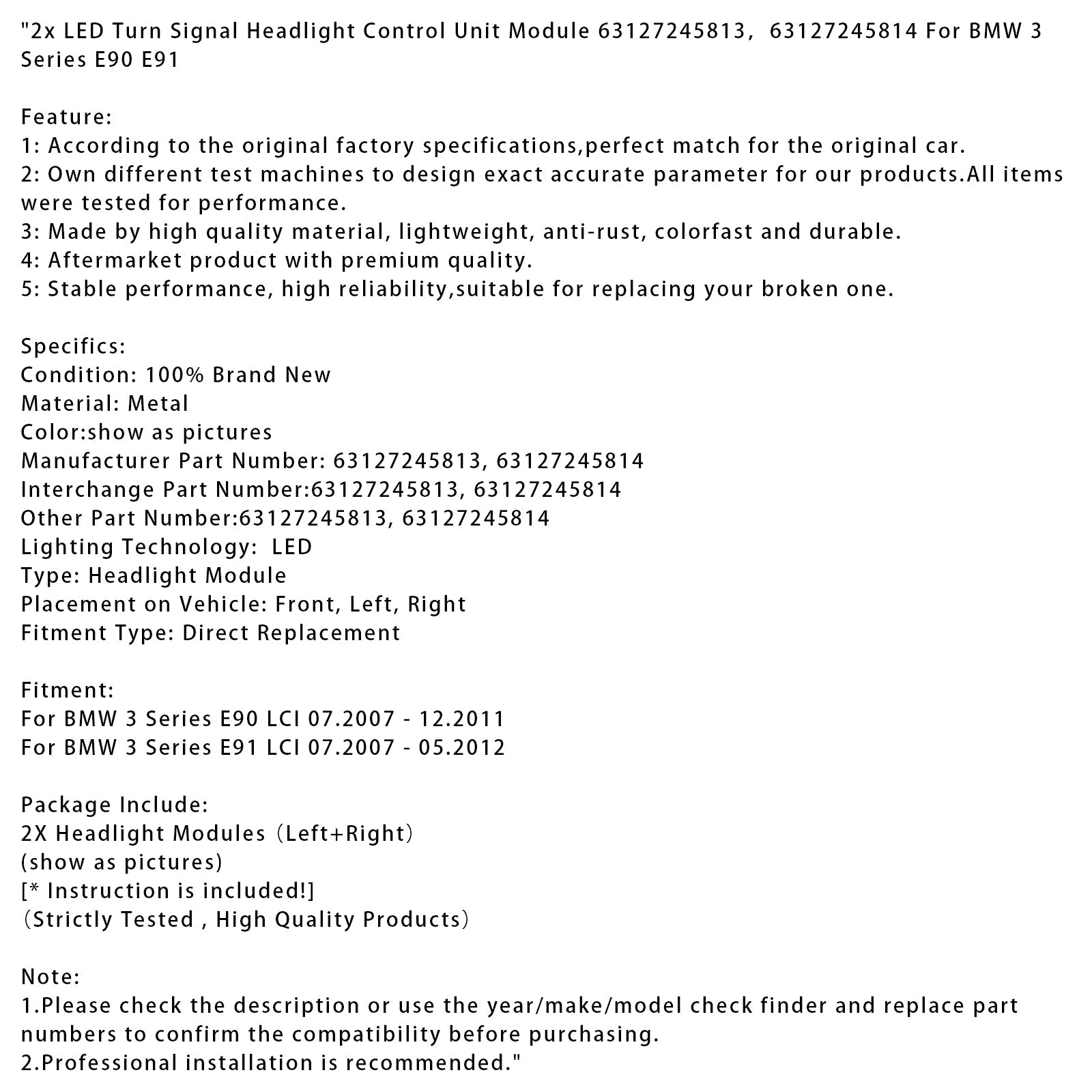 2 indikaattorien ja ajovalojen ohjausmoduulien sarja 63127245813-14 BMW 3 E90 E91