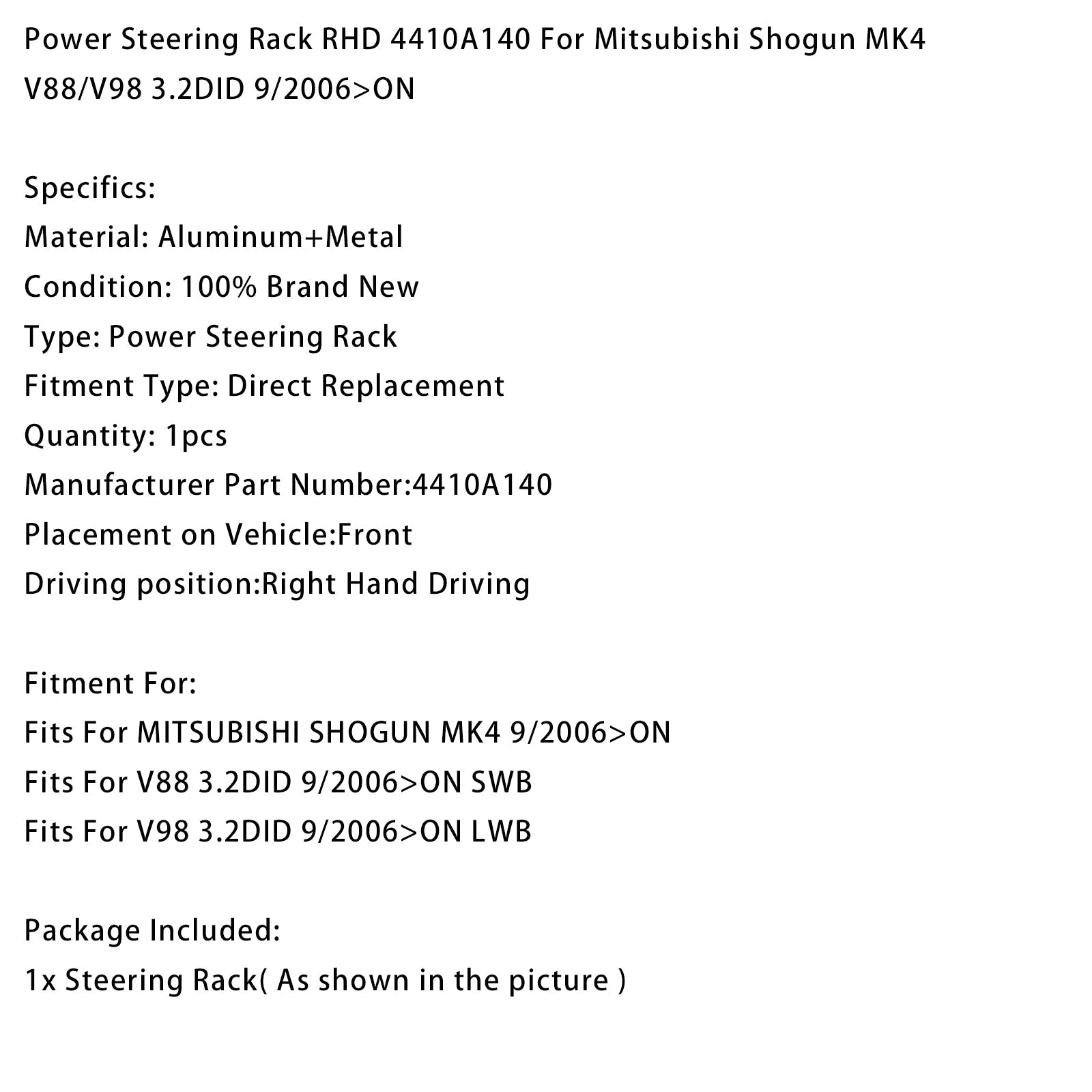 Crémaillère de direction assistée pour conduite à droite (RHD) 4410A140 pour Mitsubishi Shogun MK4 V88/V98 3.2DID (à partir de septembre 2006)