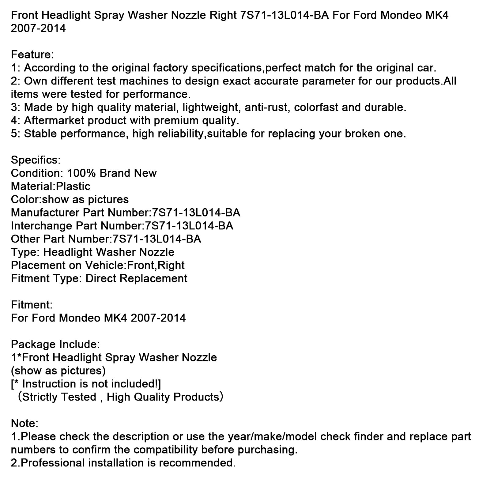 Šoba za pranje sprednjih desnih žarometov za Ford Mondeo MK4 (2007-2014) - Kataloška številka : 7S71-13L014-BA