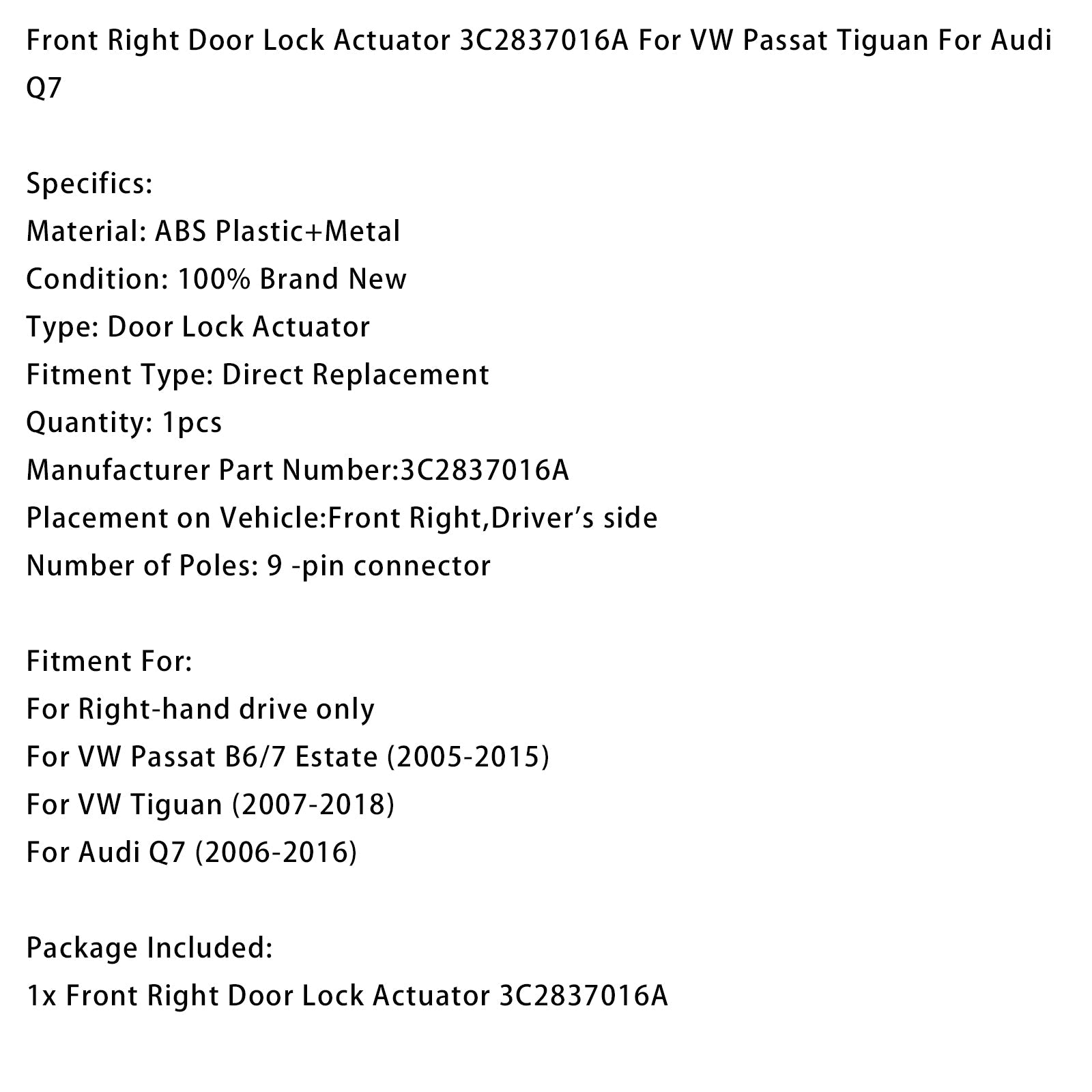 Actionneur de verrouillage de porte avant droite 3C2837016A pour VW Passat Tiguan et Audi Q7