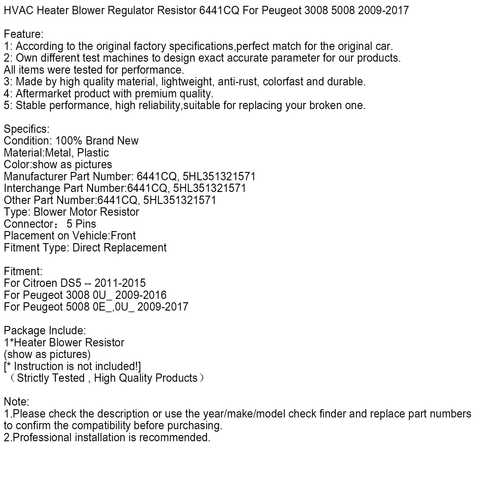 Lämmittimen/ilmastoinnin tuulettimen säätimen vastus 6441CQ Peugeot 3008 5008 2009-2017
