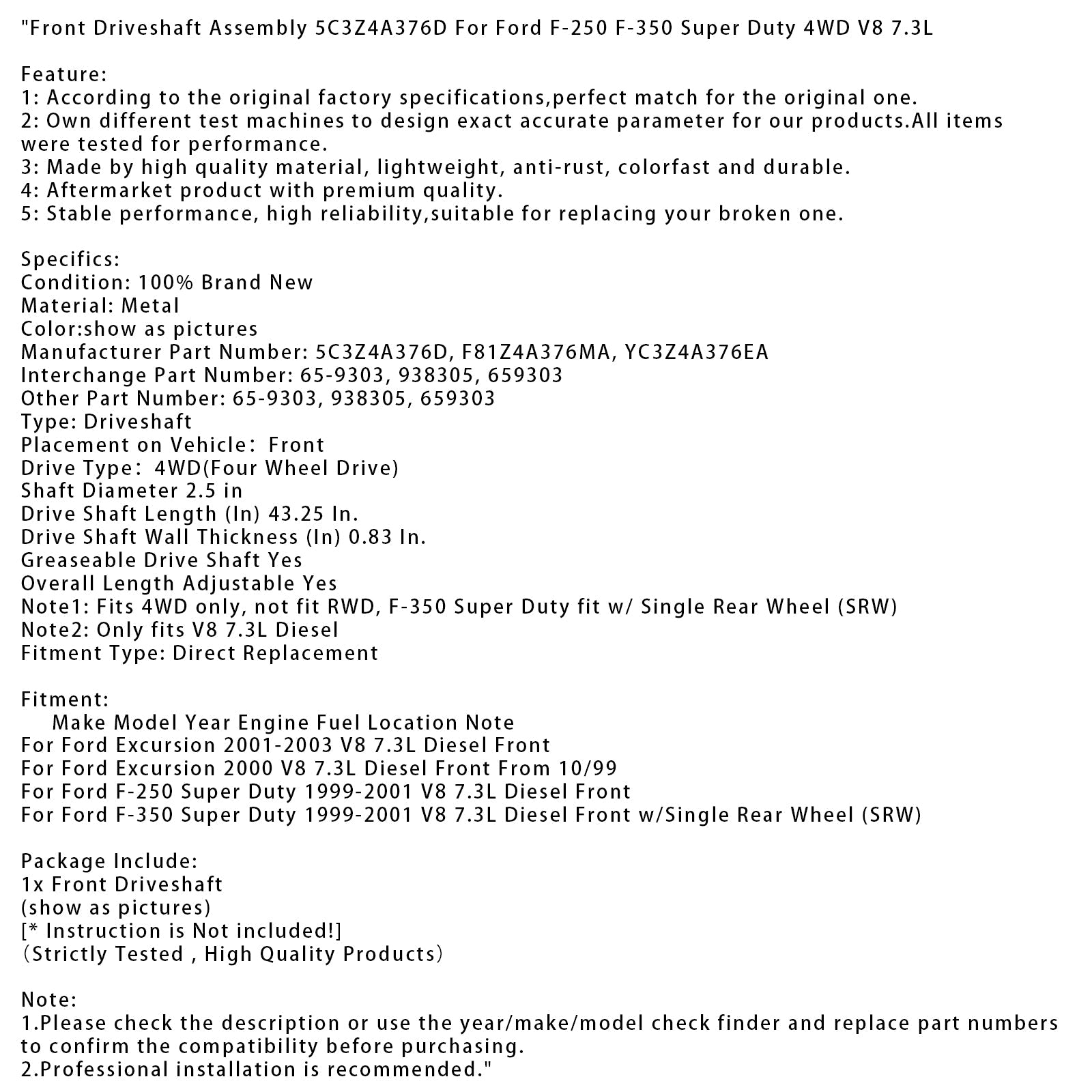 Voorste aandrijfas voor Ford Excursion V8 7.3L Diesel (vanaf oktober 1999) - Referentie : 5C3Z4A376D F81Z4A376MA