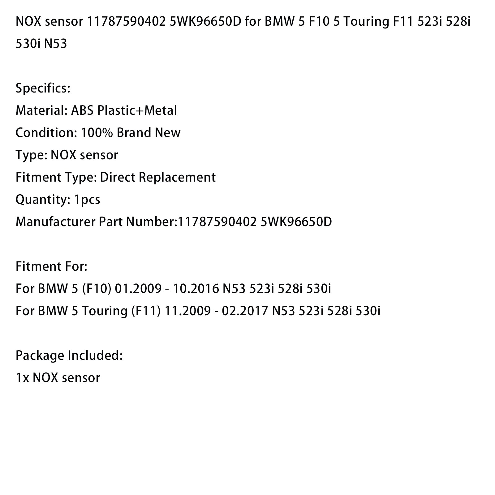 NOX-sensor 11787590402 5WK96650D voor BMW 5-serie F10, 5-serie Touring F11, 523i, 528i, 530i N53 (kopie)