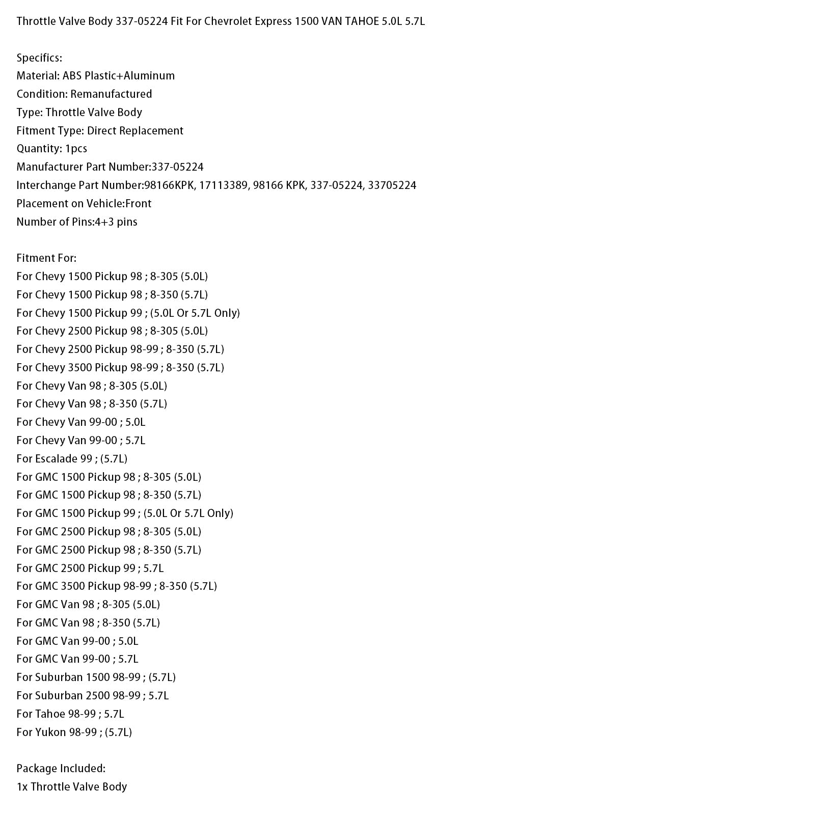 Corps de papillon des gaz 337-05224 pour Chevy Express 1500 VAN TAHOE 5.0L 5.7L