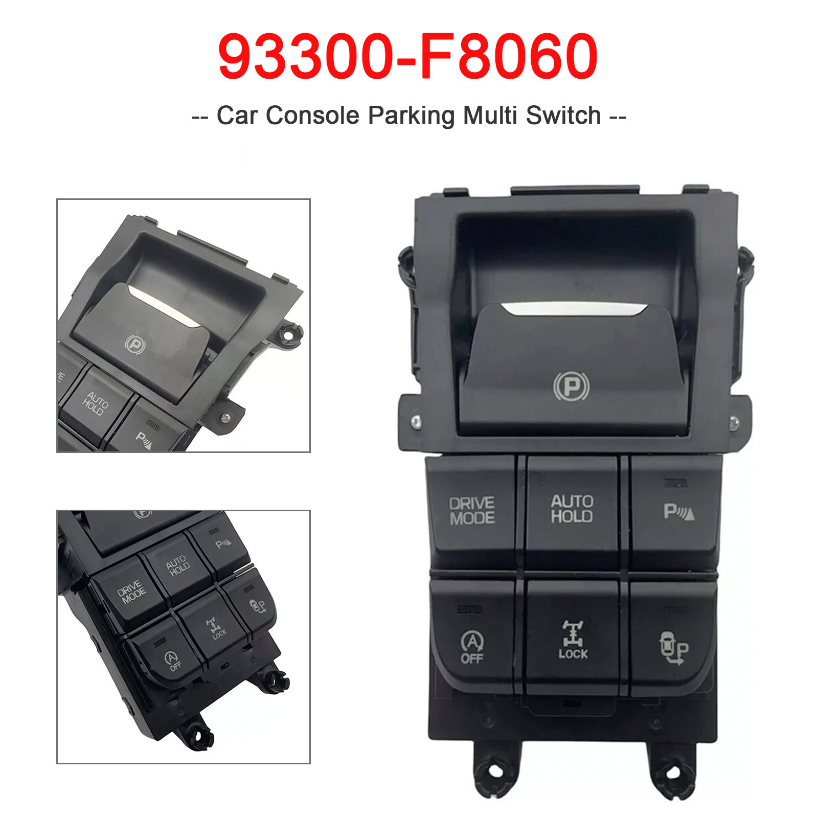 Interruptor de estacionamiento para la consola central Hyundai Tucson 2015-2019 93300-F8060