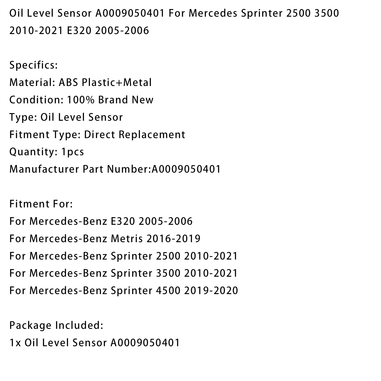 Sensor de nivel de aceite A0009050401 para Mercedes Sprinter 2500 3500 2010-2021 E320 2005-2006