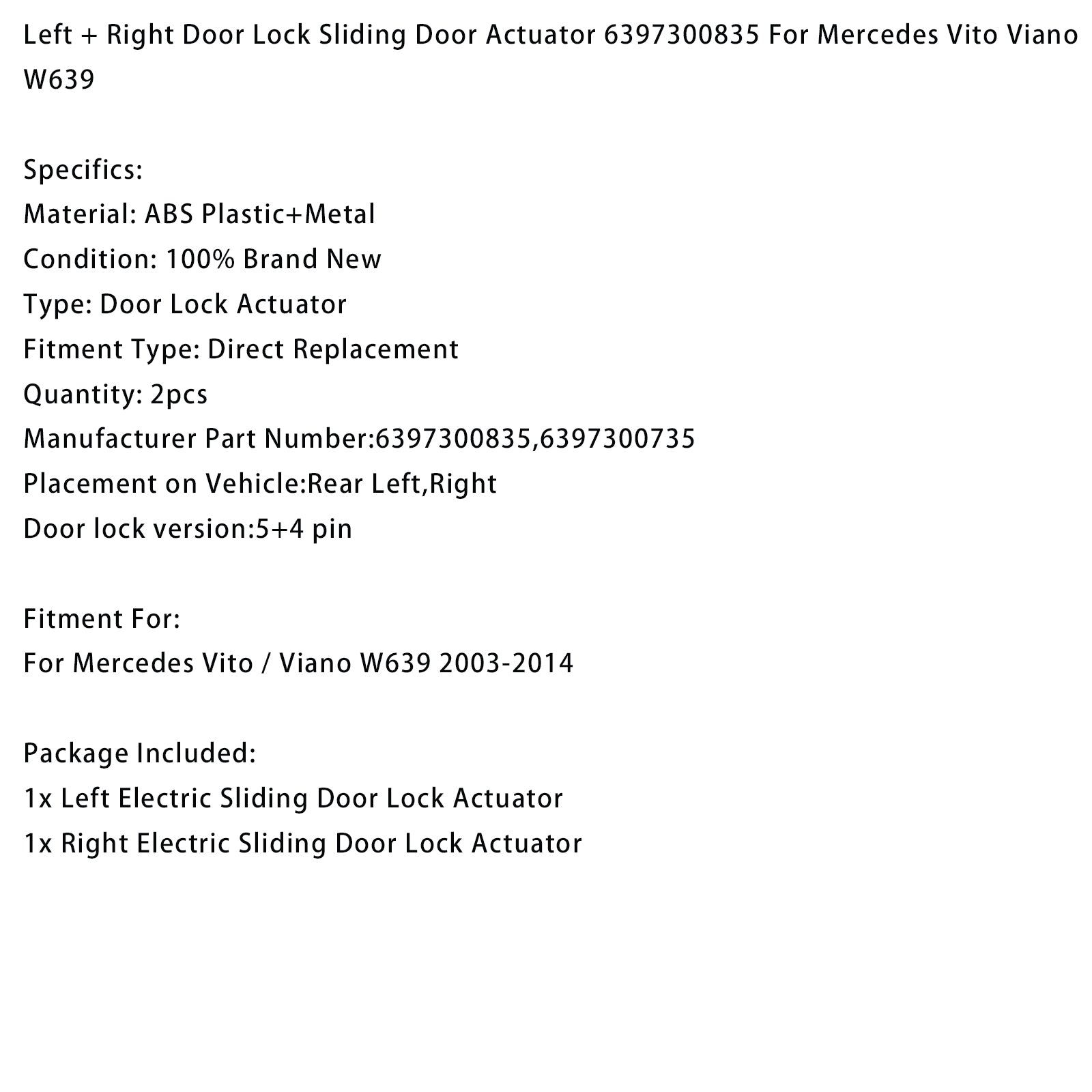 Pogon ključavnice drsnih vrat (2x) za Mercedes Vito Viano W639 (2003–2014) – Referenca 6397300835