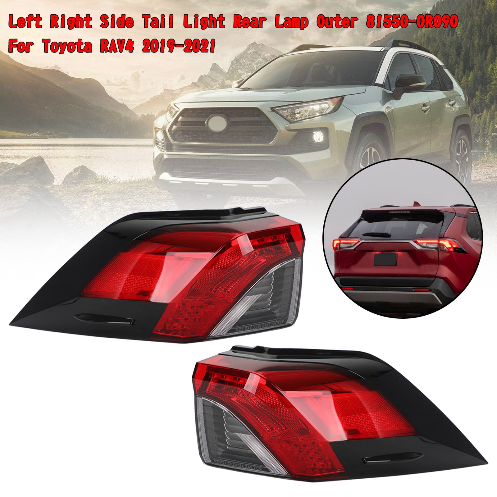Feu arrière latéral Gauche + Droit extérieur 81560/81550-0R090 pour Toyota RAV4 2019-2021 générique