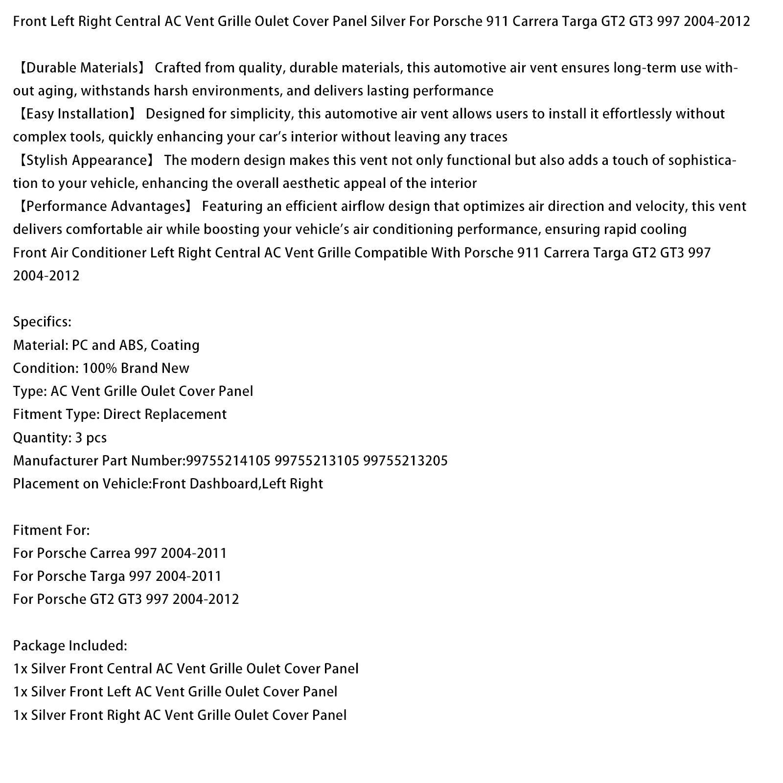 Zilverkleurige afdekking voor het linker/rechter middenventilatierooster van de Porsche Carrera 997 (2004-2011) - Onderdeelnummers : 99755214105, 99755213105, 99755213205