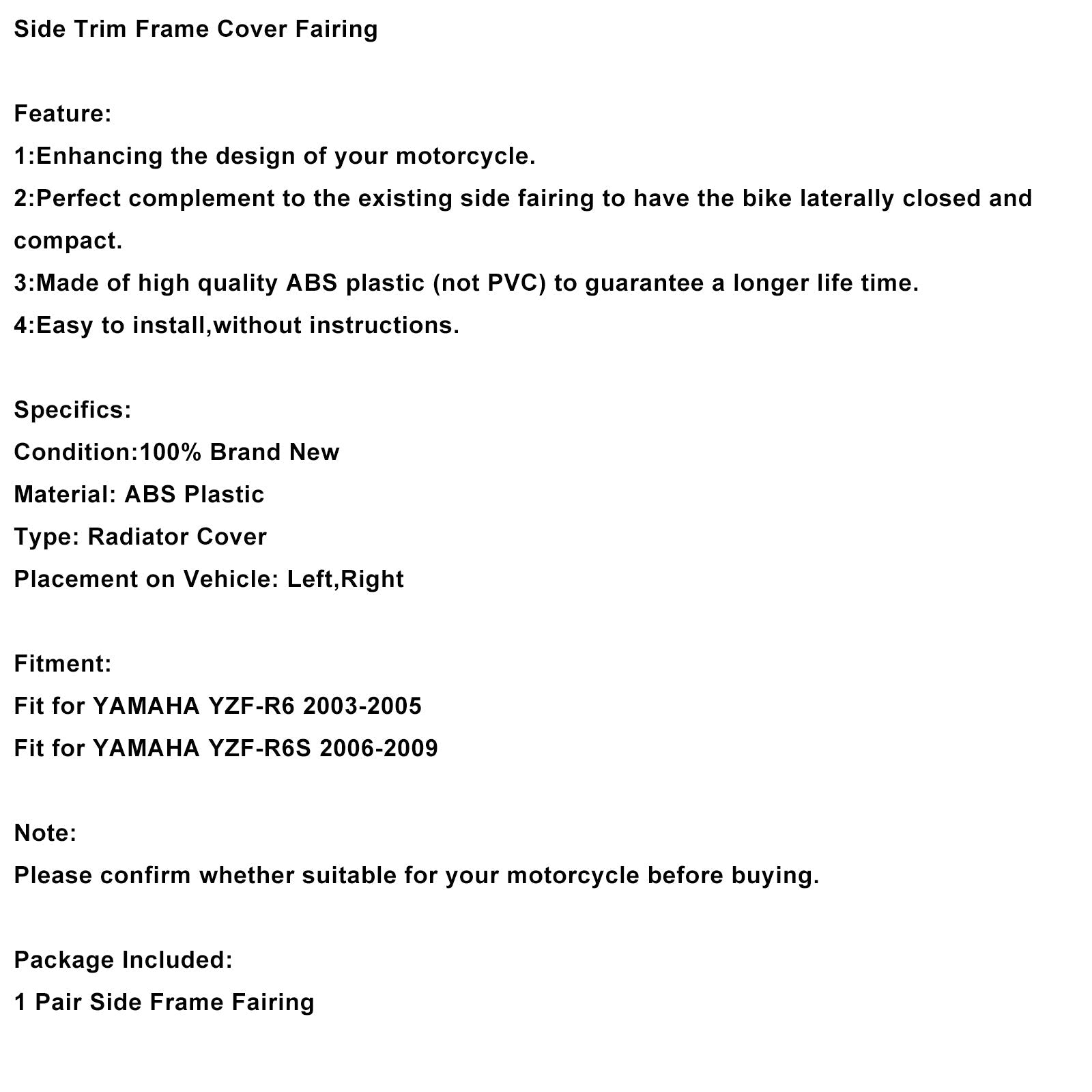 Carenado lateral para Yamaha YZF R6 2003-2005 y R6S 2006-2009