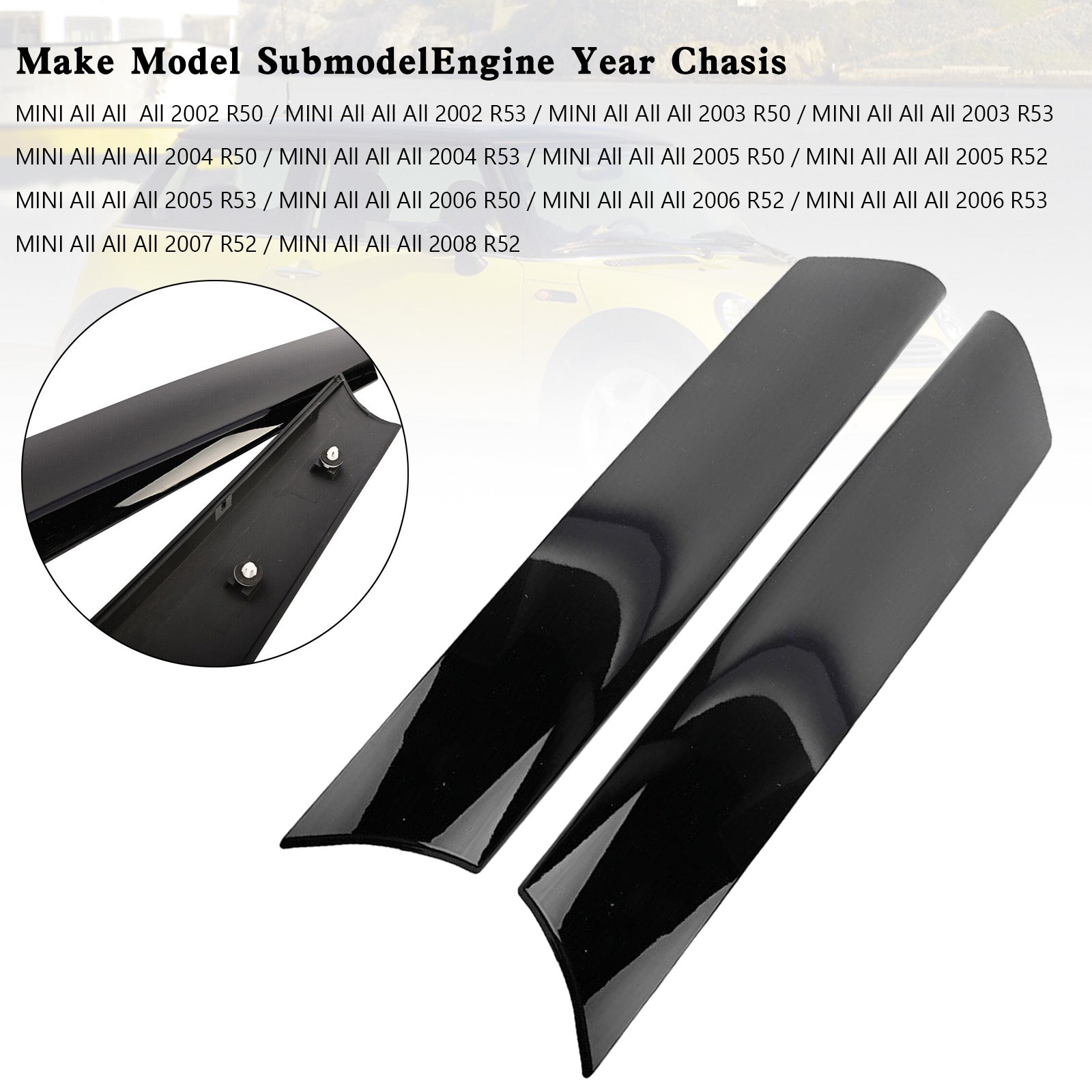 Gauche+Droite Front Windshield Post Trim 51137128157 58 Pour Mini Cooper R50 R52