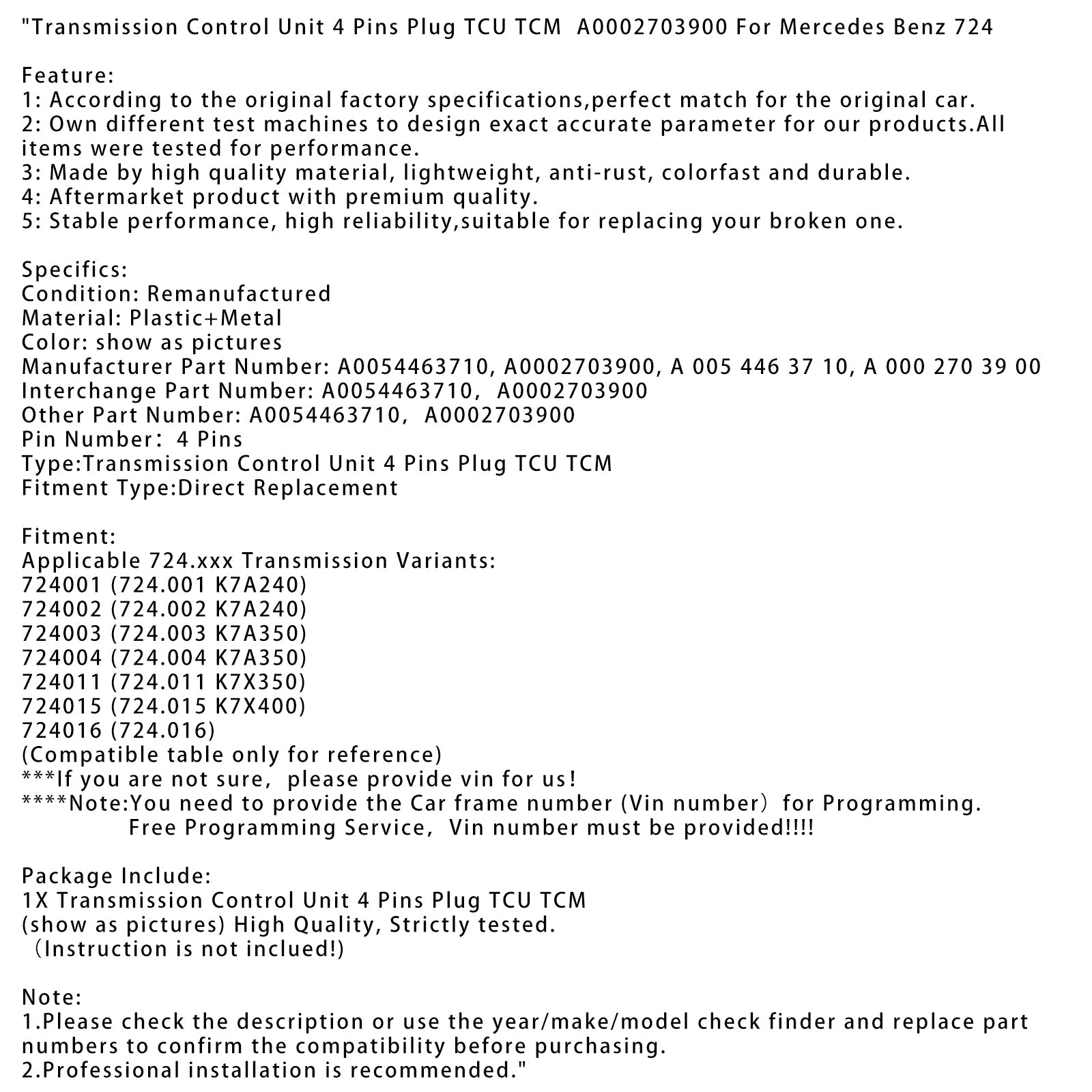 Mercedes Benz 724 Mercedes Transmission Unit, TCM A0002703900 PIN 4 -PIN Take