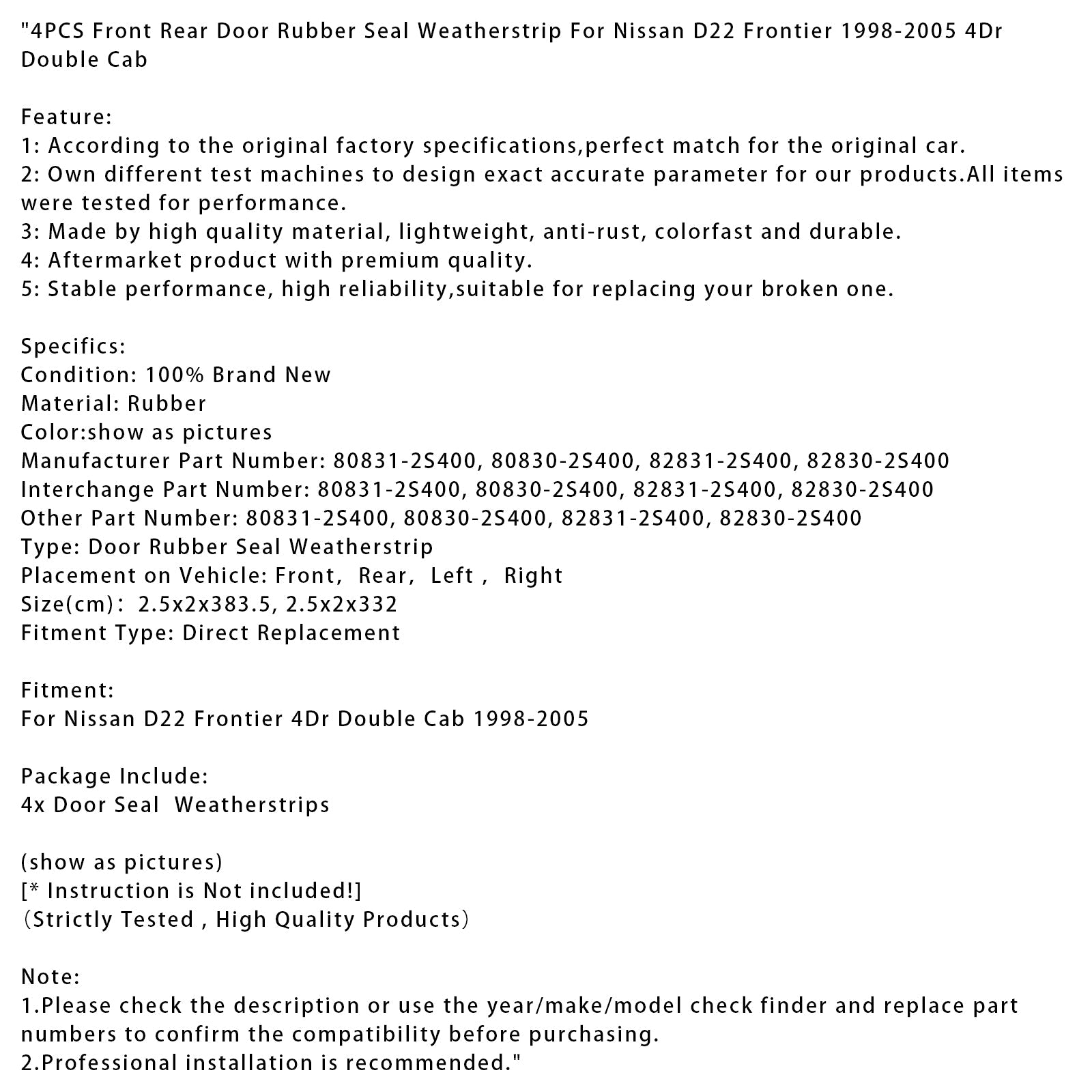 Oven kumitiivisteet etu- ja takaoviin (4 kpl) - Nissan Frontier D22 4-ovinen double cab (1998-2005) - Osanumero 80831-2S400