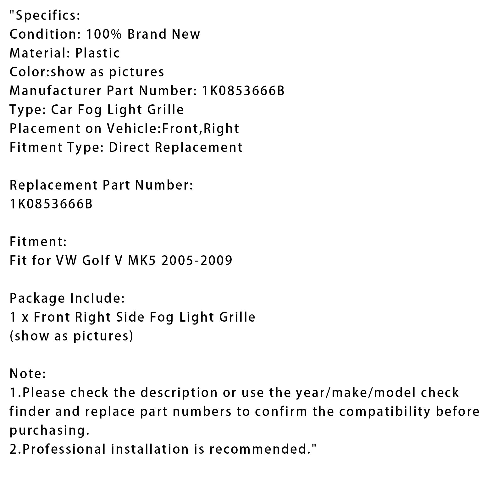 Grille de pare-choc avant droit pour phare antibrouillard VW Golf V MK5 2005-2009 1K0853666B