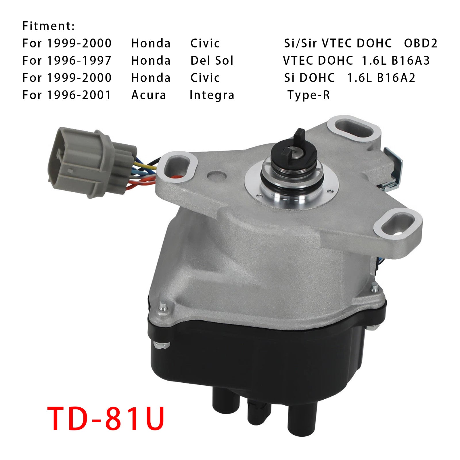 Distributore di'TD81U Accensione per Honda Civic Si DOHC 1.6L B16A2 1999-2000