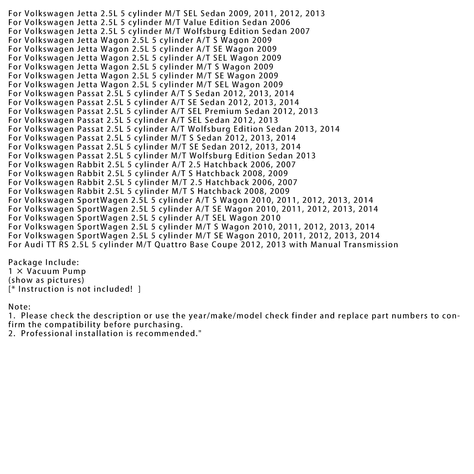 Audi TT RS 2.5L 5-sylinterinen M/T Quattro Base Coupe 2012-2013 manuaalivaihteistolla tyhjiöpumppu 07K145100H 904-817