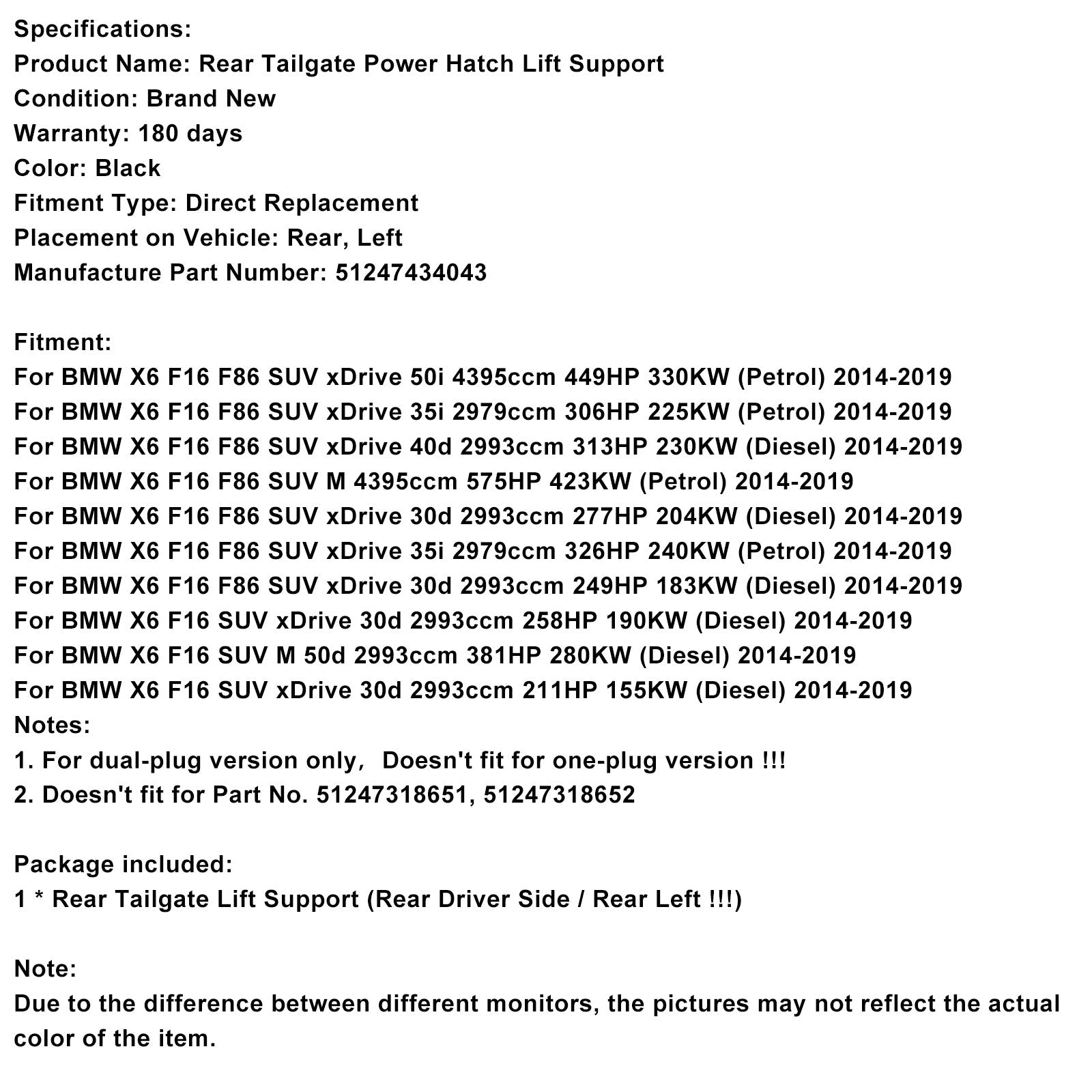 BMW X6 F16 F86 SUV xDrive 35i 2979 cc 326 hv 240 kW (bensiini) - Vasen takaluukun kaasujousi (2014-2019) - Osanumero : 51247434043